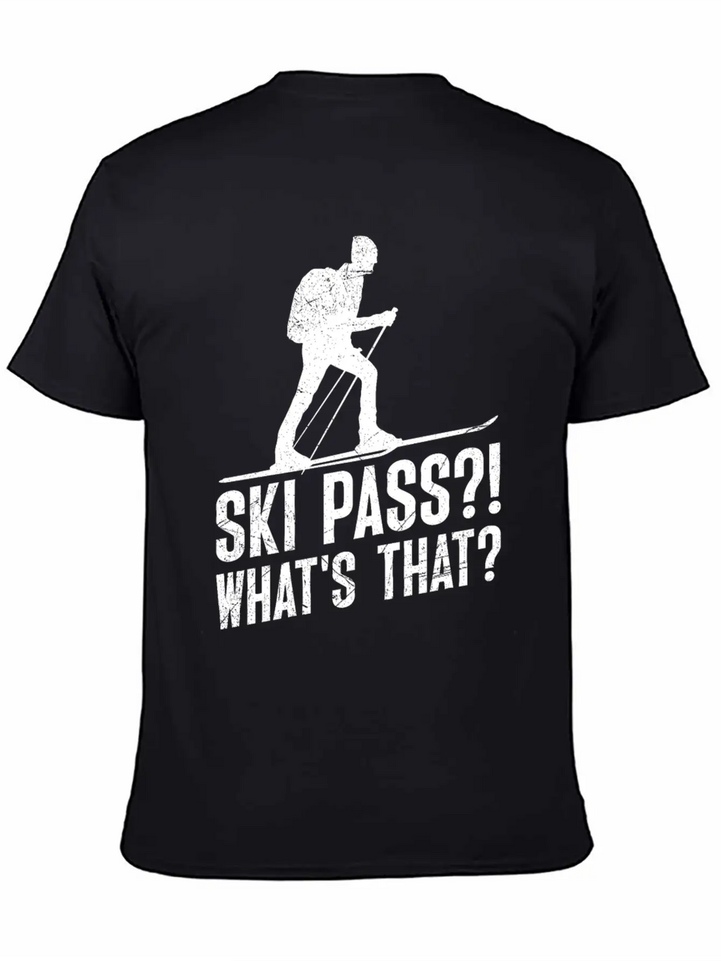 Ski Touring Ski Pass? What's That? Touring Ski Unisex Casual T-Shirt – Clean Design For Daily Comfort
