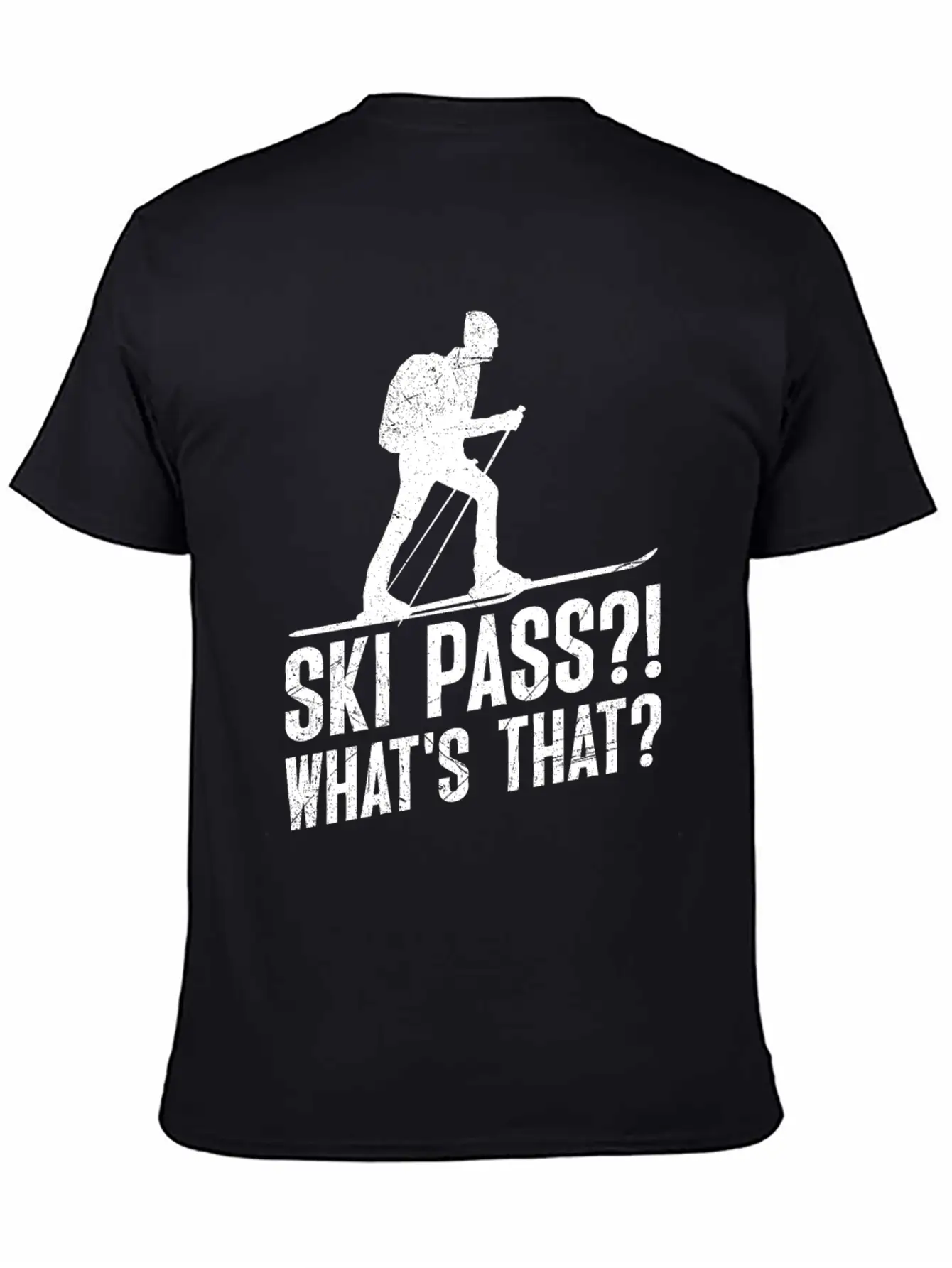 Ski Touring Ski Pass? What's That? Touring Ski Unisex Casual T-Shirt – Clean Design For Daily Comfort