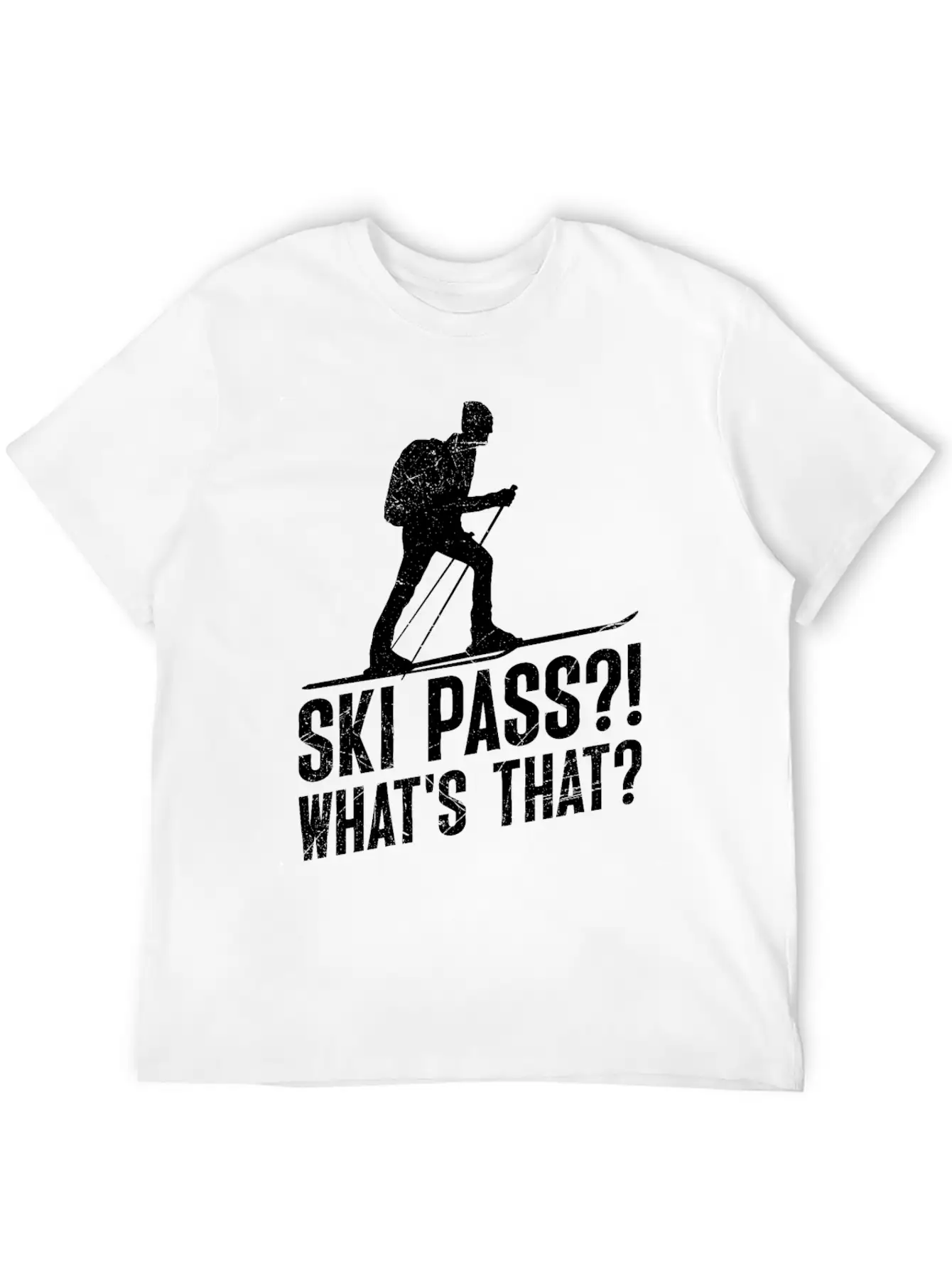 Ski Touring Ski Pass? What's That? Touring Ski Unisex Casual T-Shirt – Clean Design For Daily Comfort