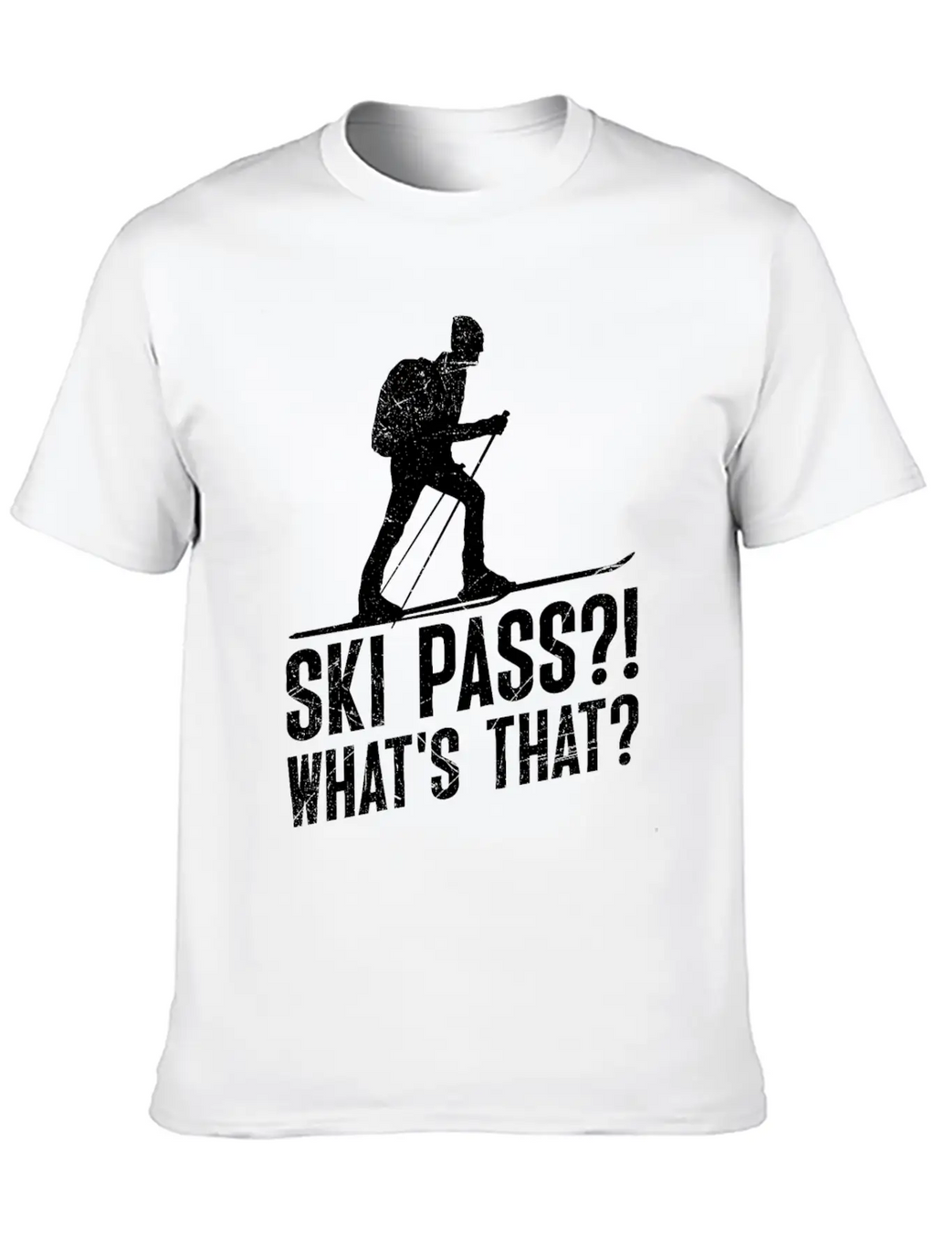 Ski Touring Ski Pass? What's That? Touring Ski Unisex Casual T-Shirt – Clean Design For Daily Comfort
