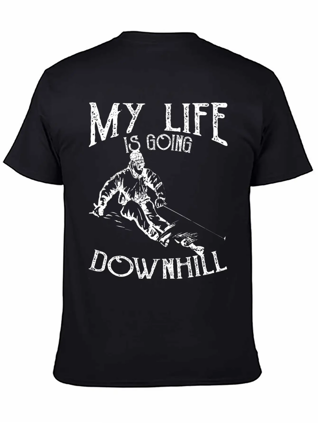 Skiing Down Hill Saying Essential Cotton Tee For Daily Outfits – Unisex Style