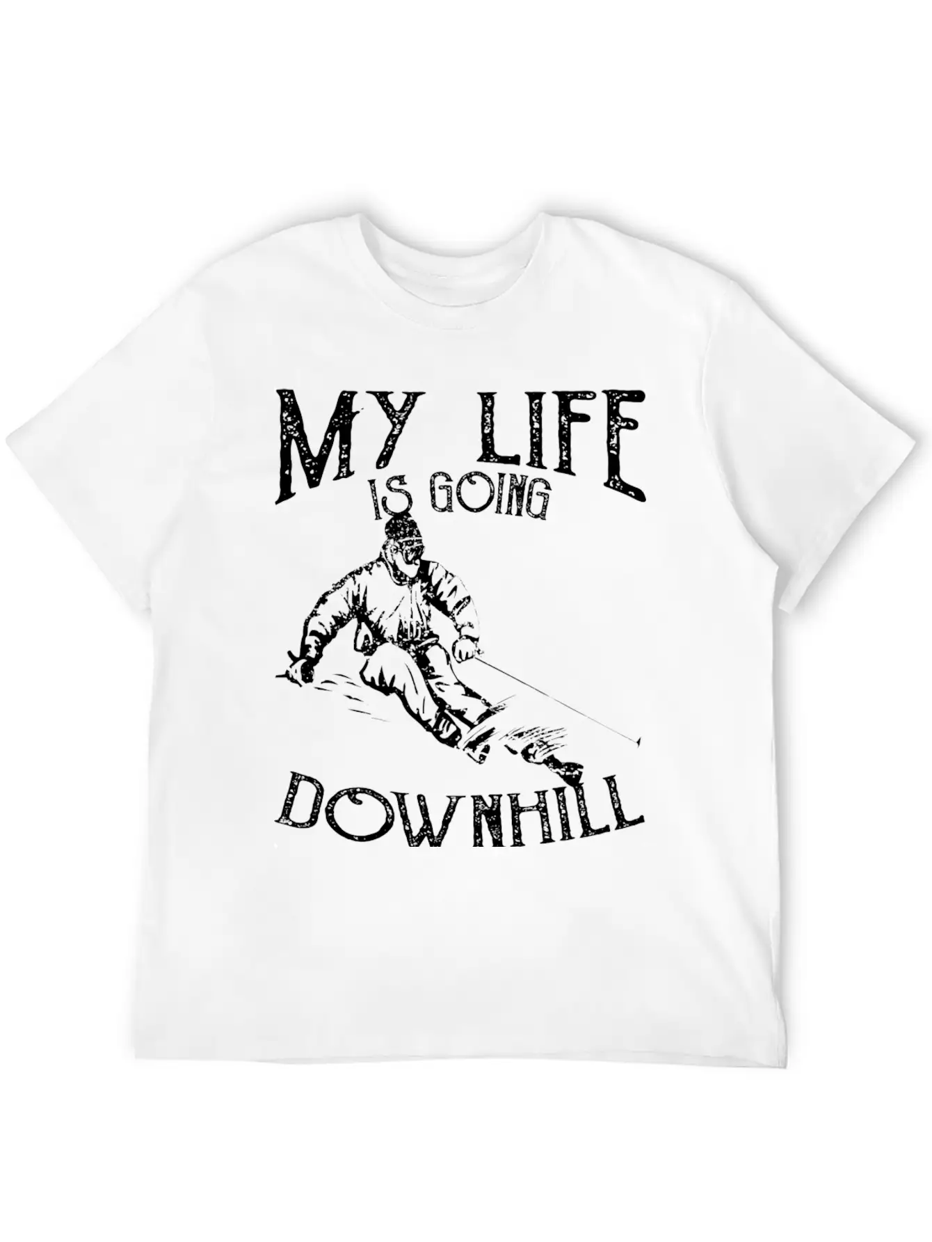 Skiing Down Hill Saying Essential Cotton Tee For Daily Outfits – Unisex Style