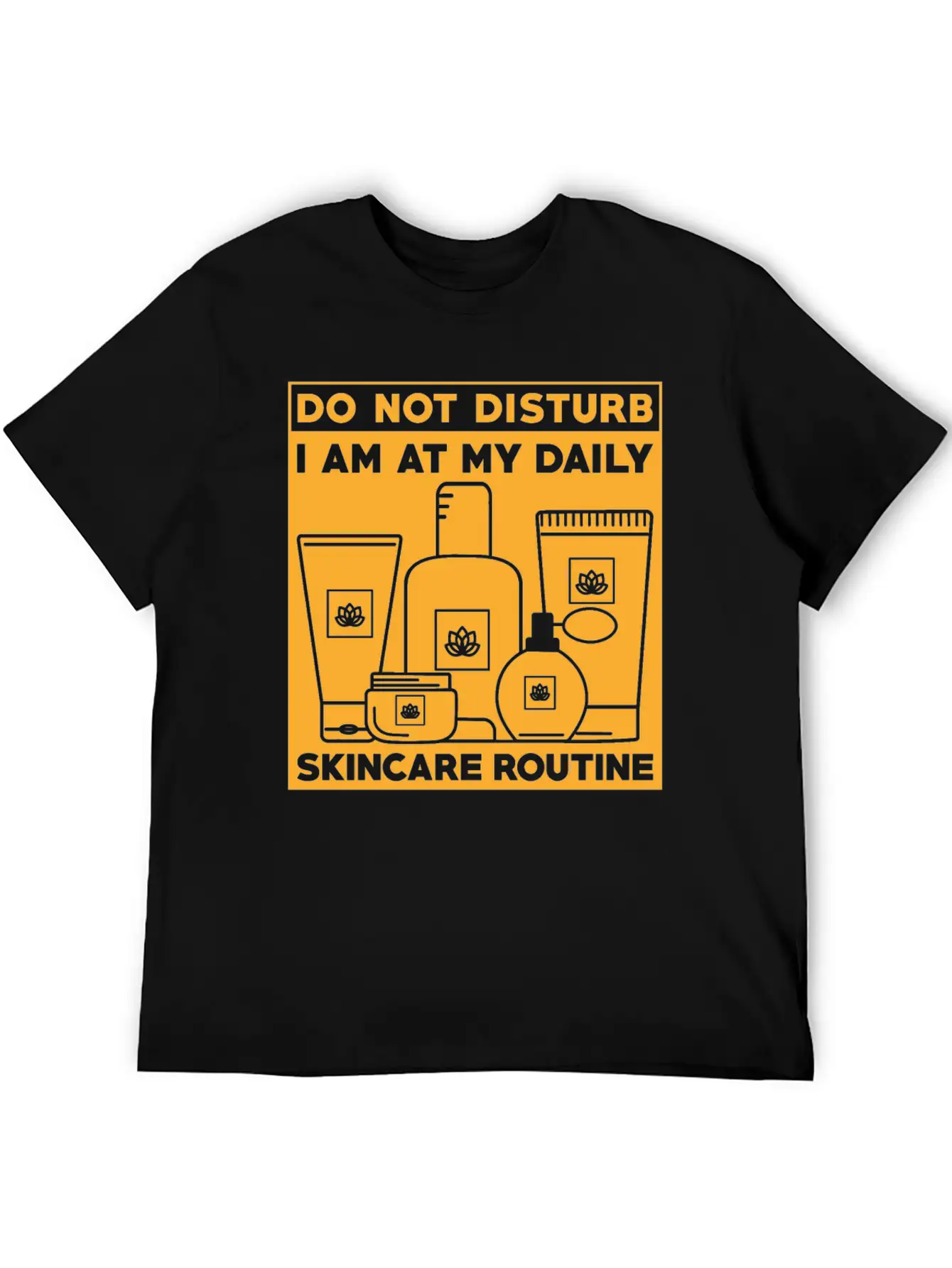 Skincare Routine Funny Design Do Not Disturb Unisex Casual T-Shirt – Clean Design For Daily Comfort