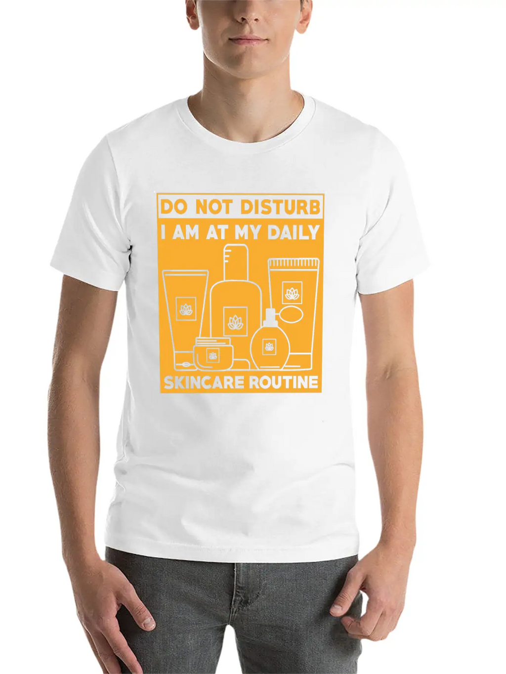 Skincare Routine Funny Design Do Not Disturb Unisex Casual T-Shirt – Clean Design For Daily Comfort