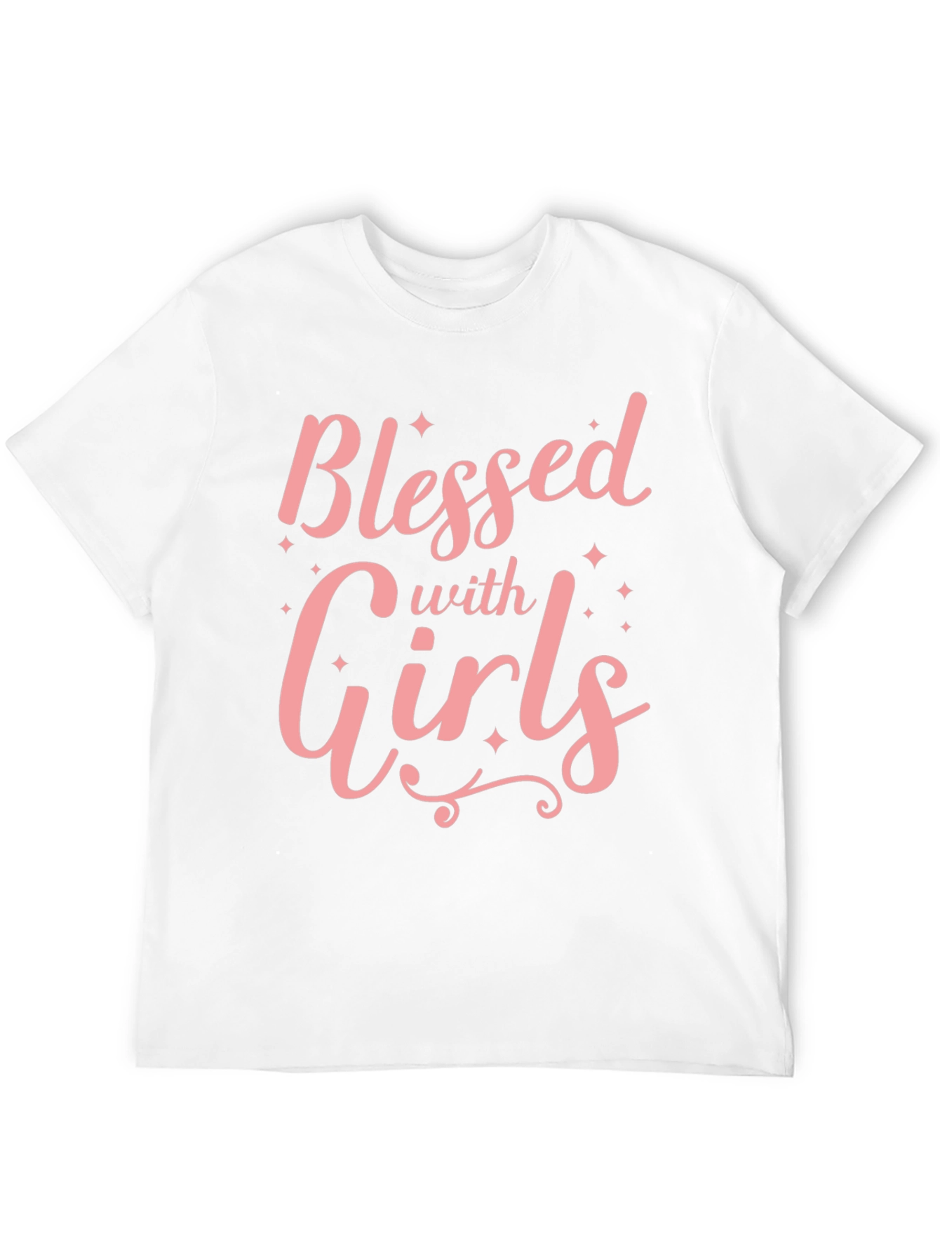 Blessed with Girls T-Shirt - Soft Cotton Crew Neck