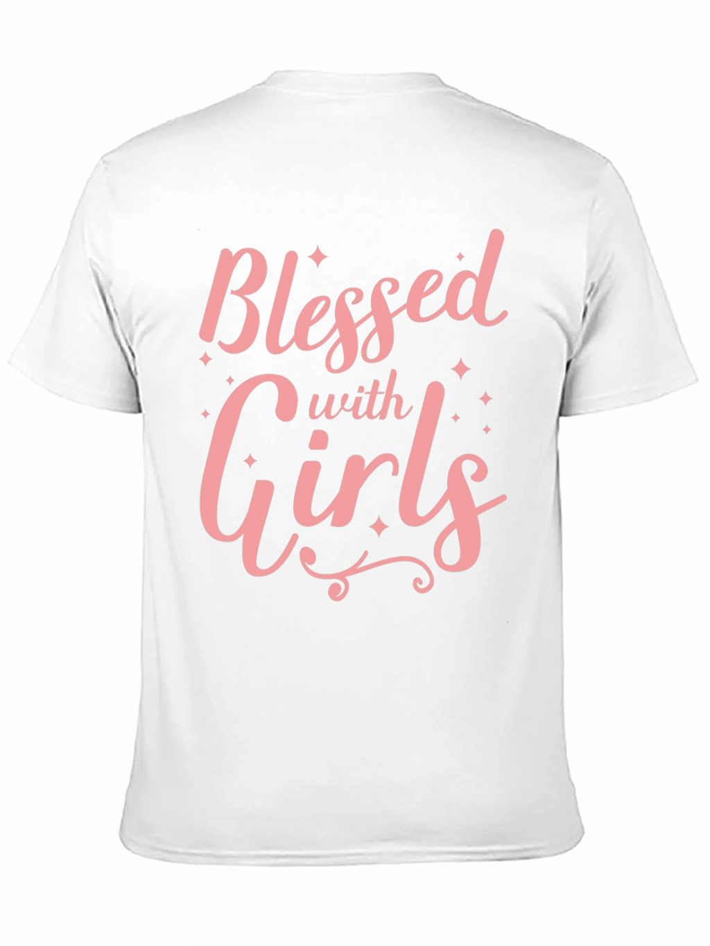Blessed with Girls T-Shirt - Soft Cotton Crew Neck
