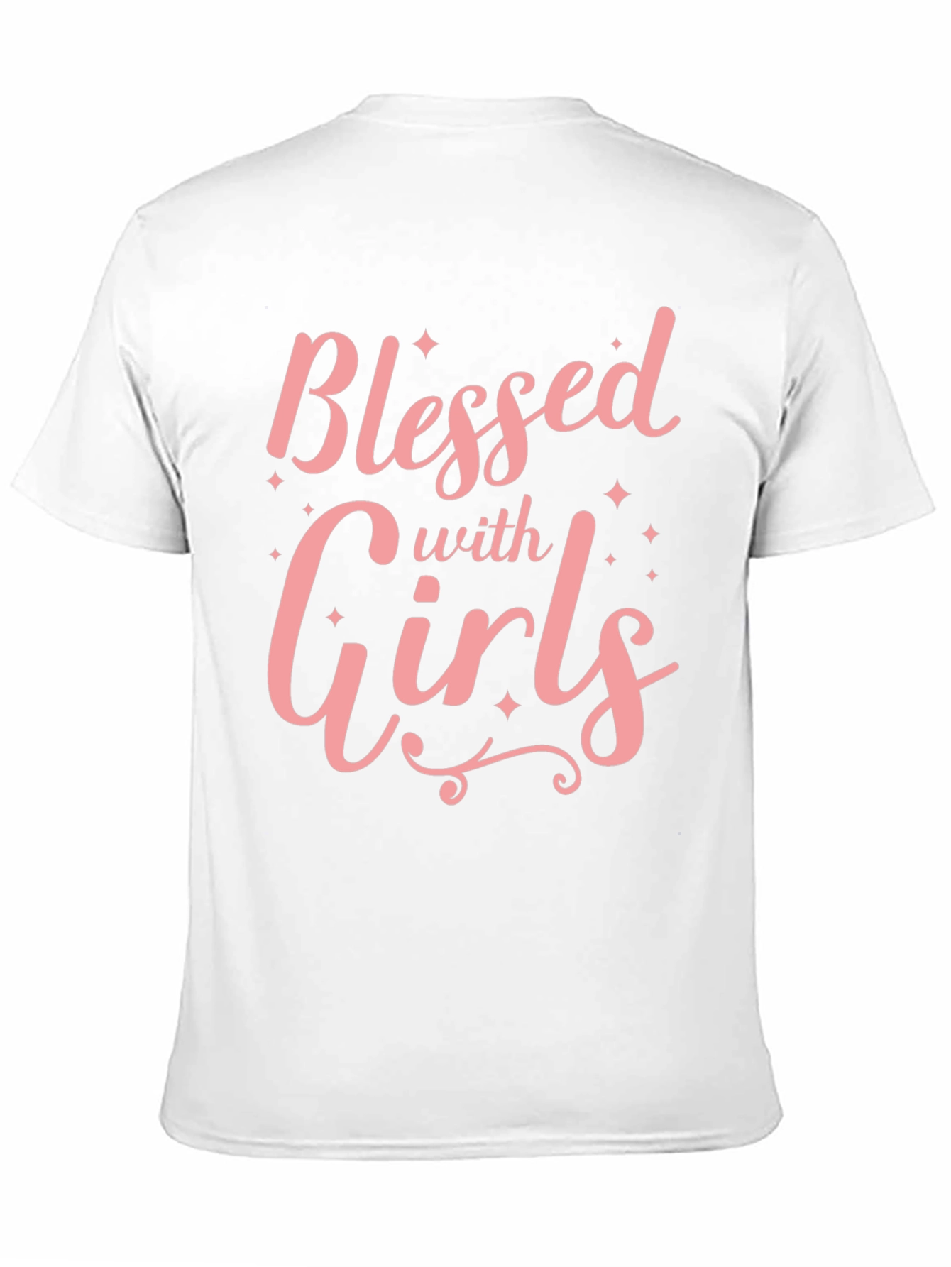 Blessed with Girls T-Shirt - Soft Cotton Crew Neck