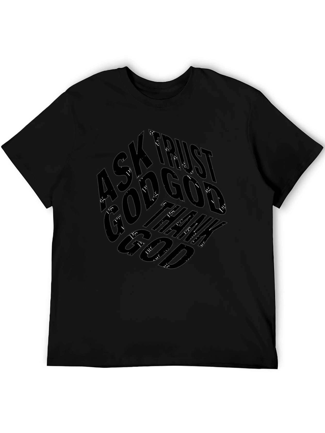 Ask Trust God Black Graphic T-Shirt