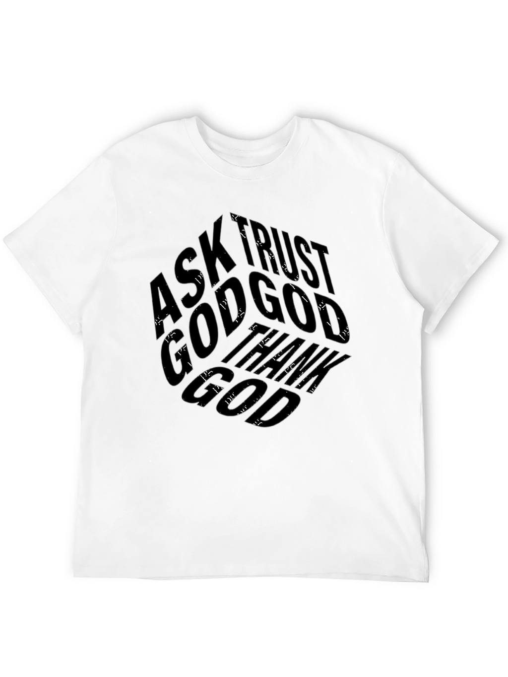 Ask Trust God Black Graphic T-Shirt