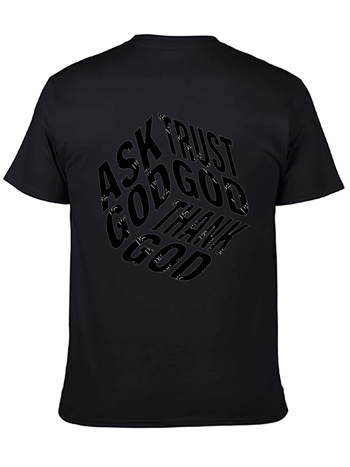 Ask Trust God Black Graphic T-Shirt