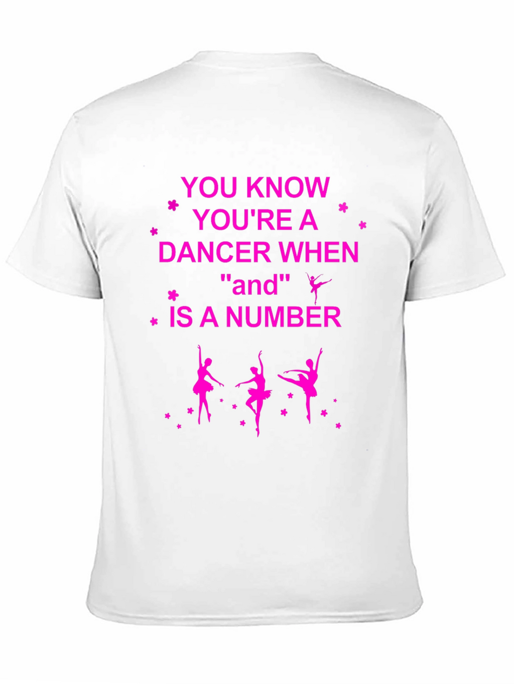 Dancer Graphic T-Shirt - And Is A Number