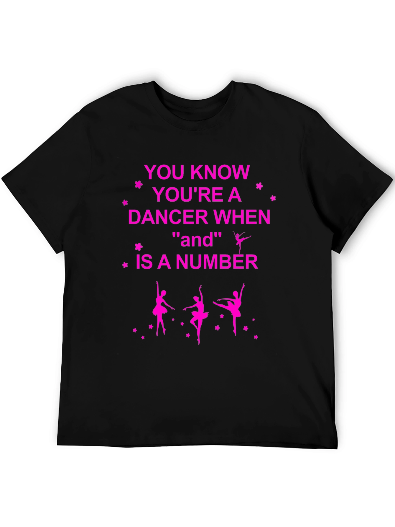Dancer Graphic T-Shirt - And Is A Number