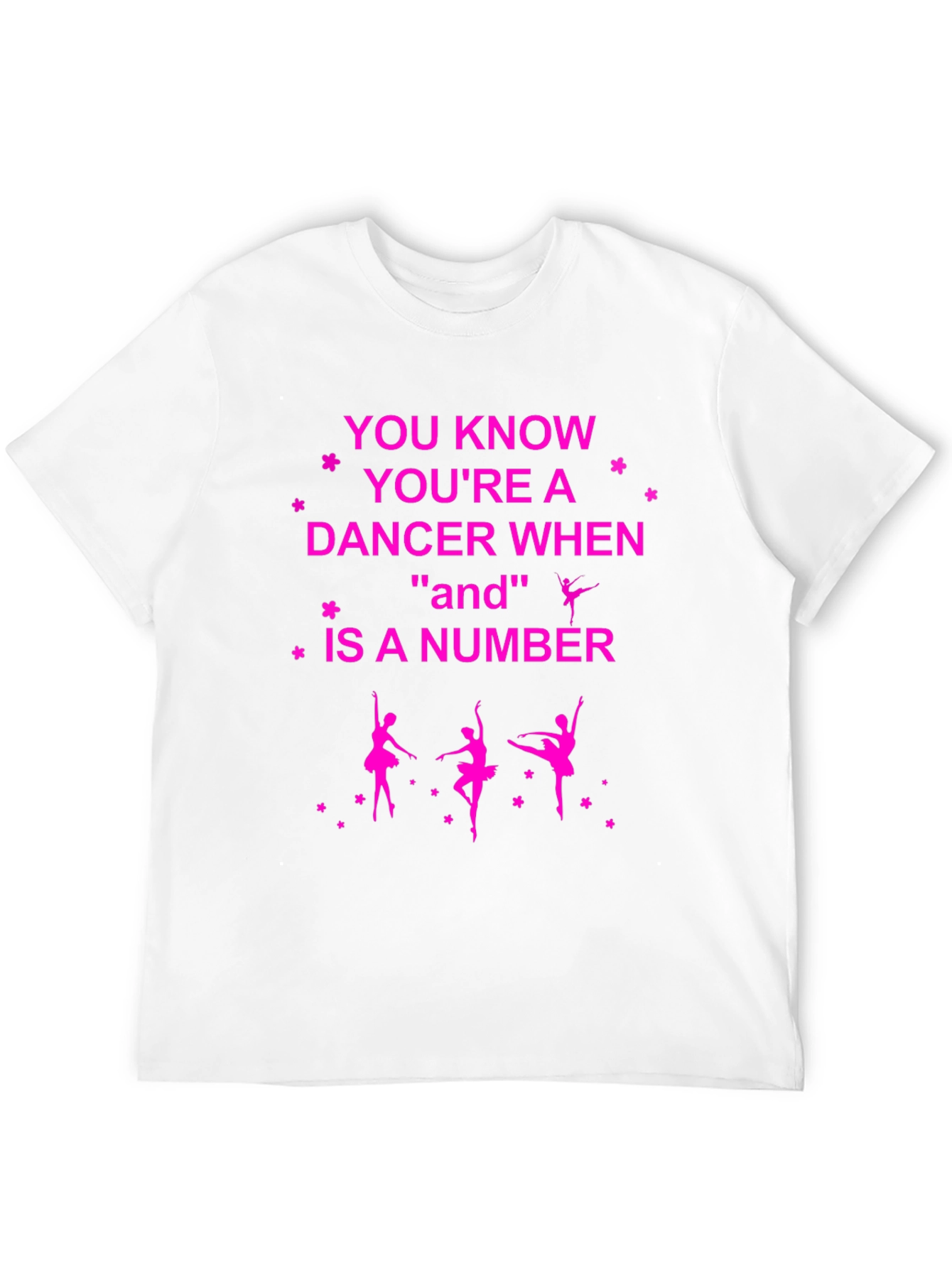 Dancer Graphic T-Shirt - And Is A Number