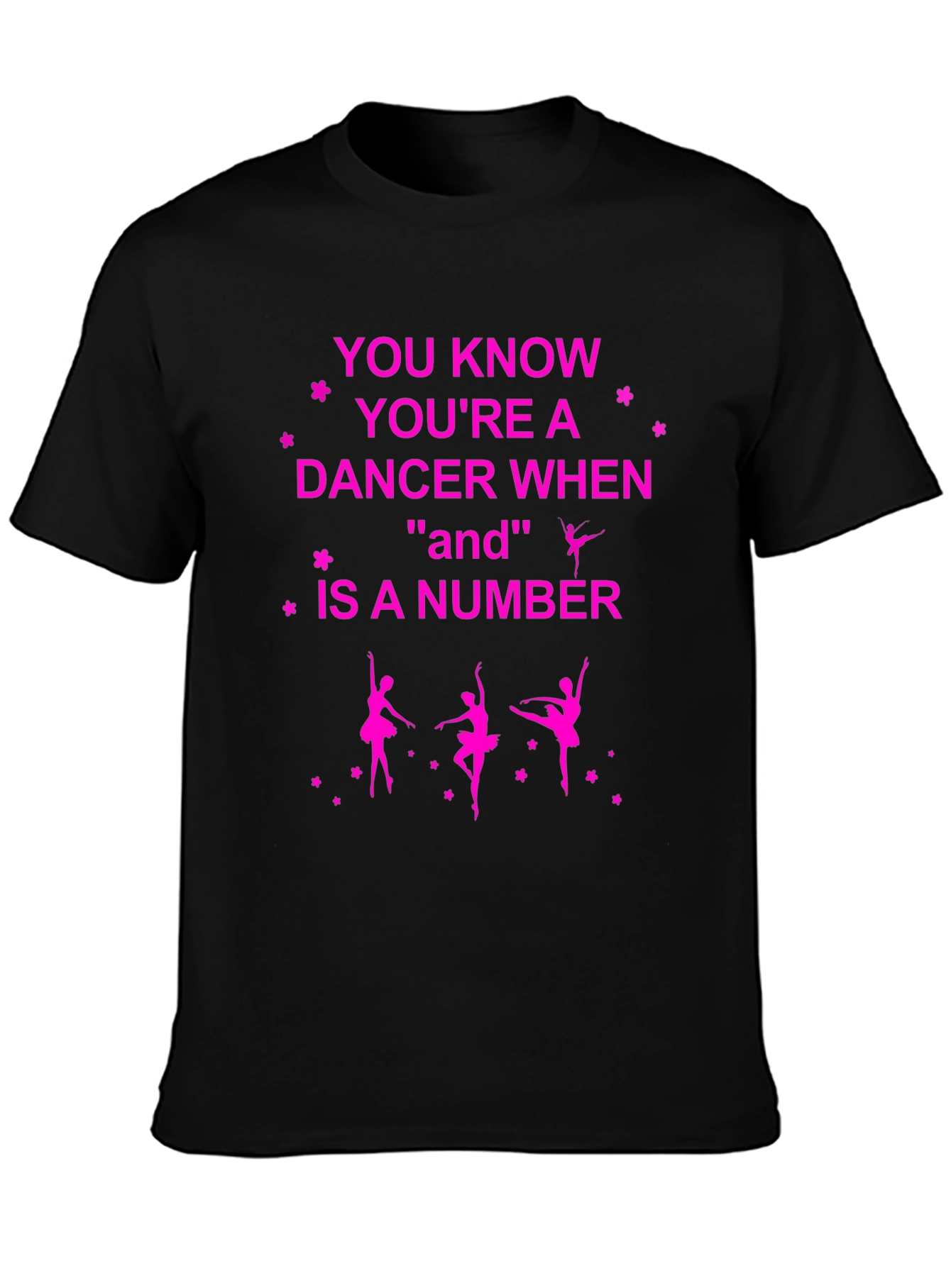 Dancer Graphic T-Shirt - And Is A Number