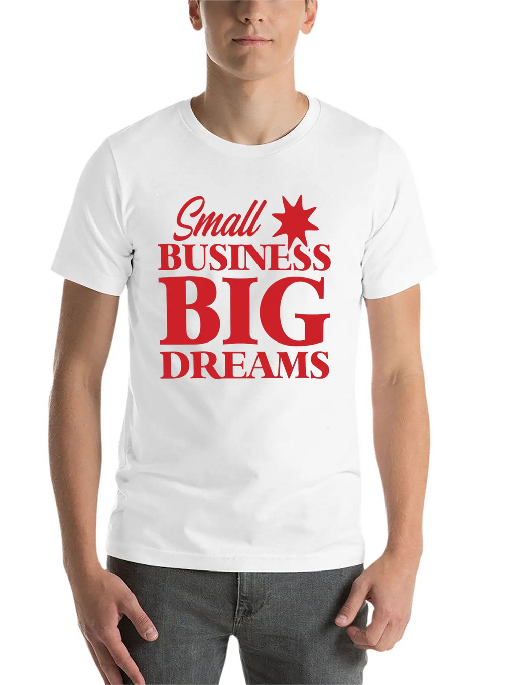 Small Business Big Dreams Stylish Everyday T-Shirt – Unisex Basic Cotton Tee