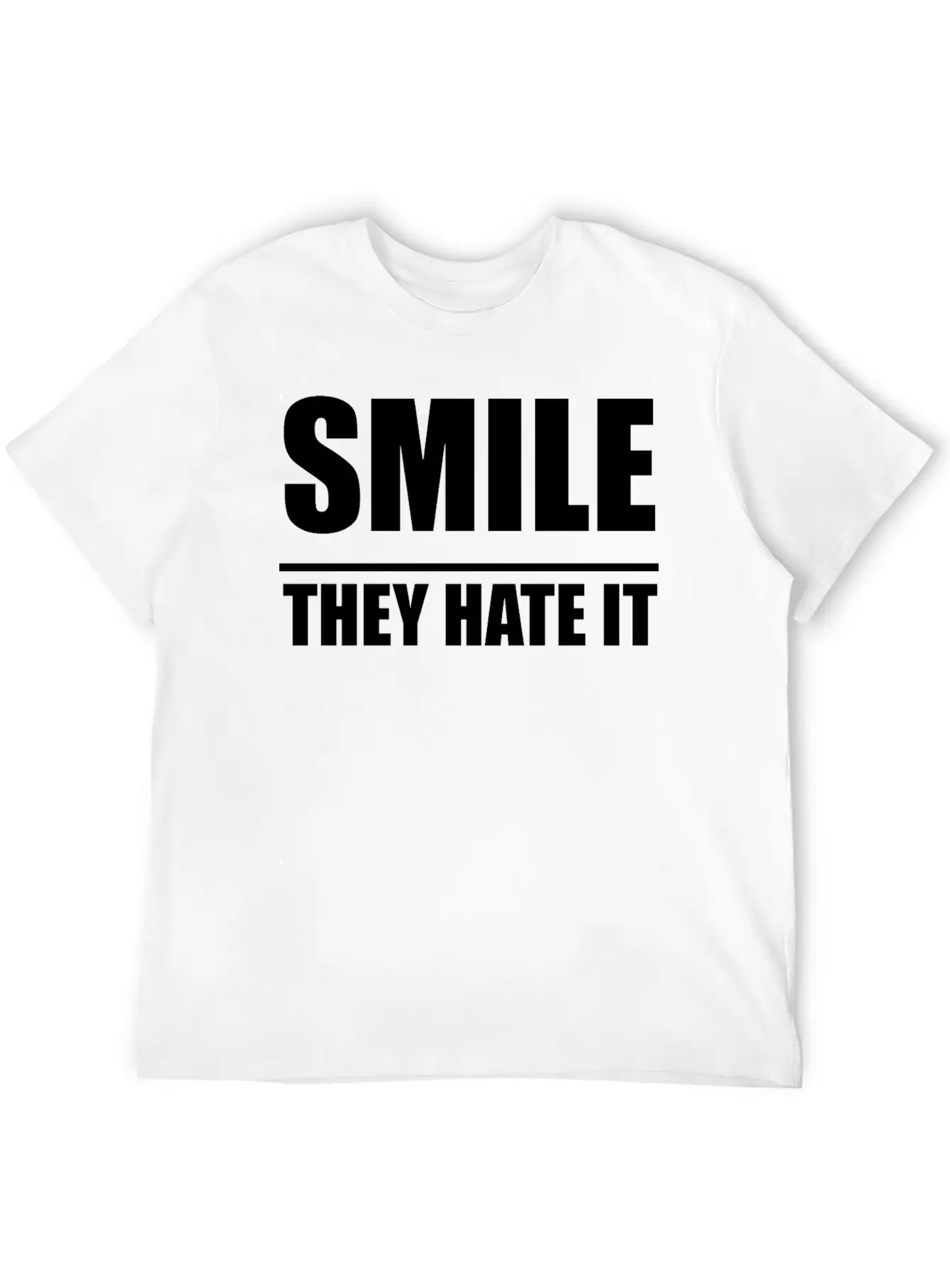 Smile They Hate It Casual Graphic T-Shirt – Simple And Comfortable Daily Wear