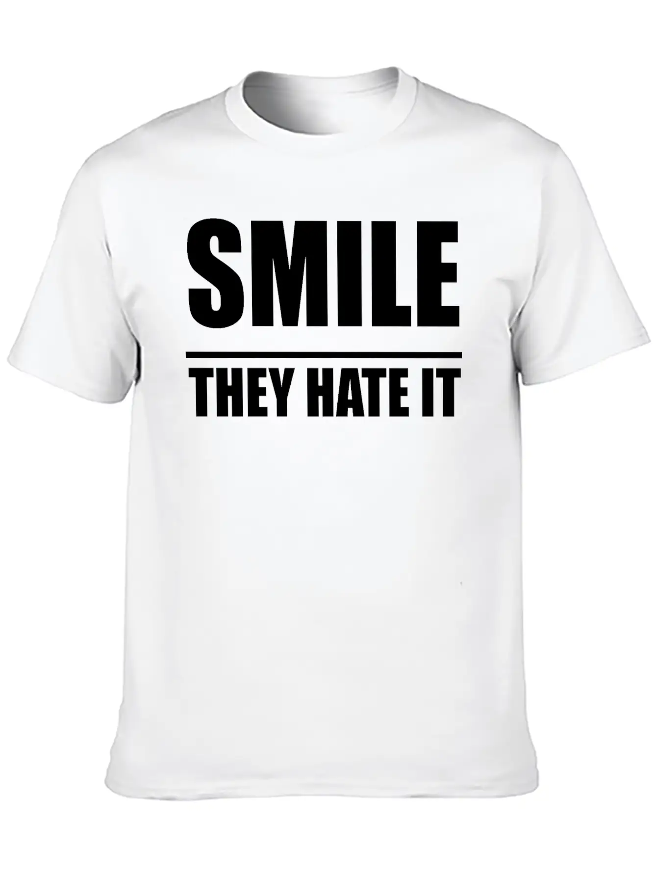 Smile They Hate It Casual Graphic T-Shirt – Simple And Comfortable Daily Wear