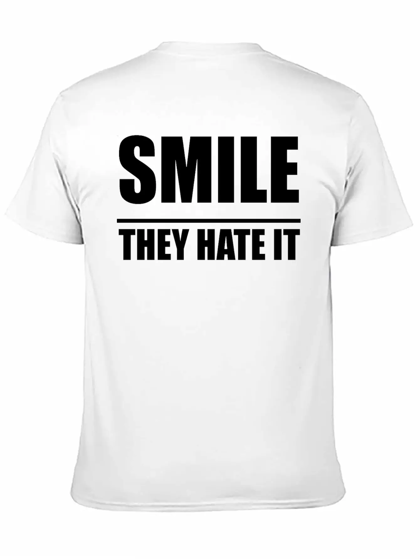 Smile They Hate It Casual Graphic T-Shirt – Simple And Comfortable Daily Wear