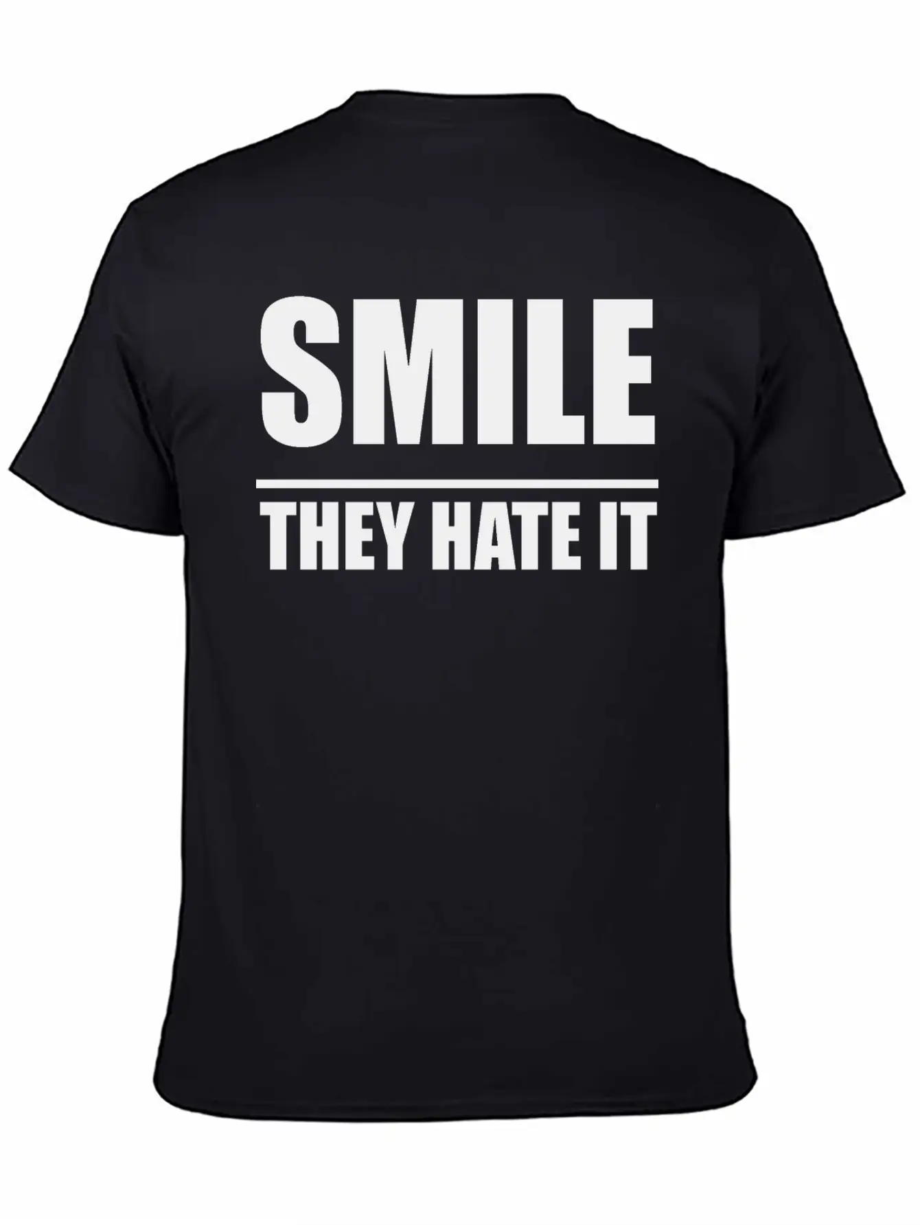 Smile They Hate It Casual Graphic T-Shirt – Simple And Comfortable Daily Wear