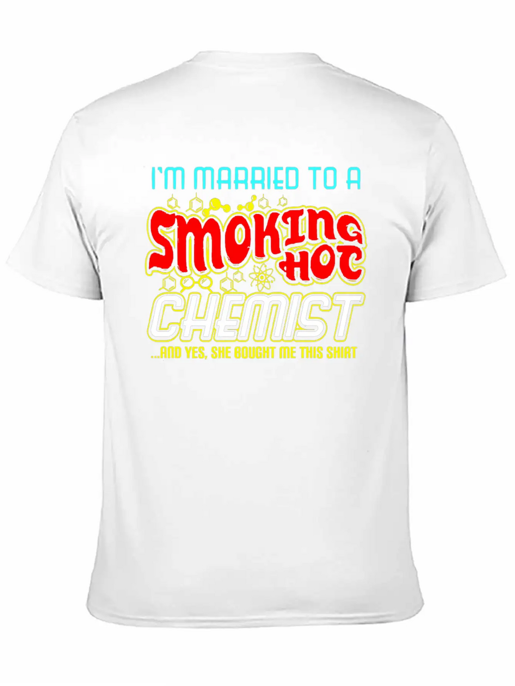 Smoking Hot Chemist Unisex Casual T-Shirt – Clean Design For Daily Comfort