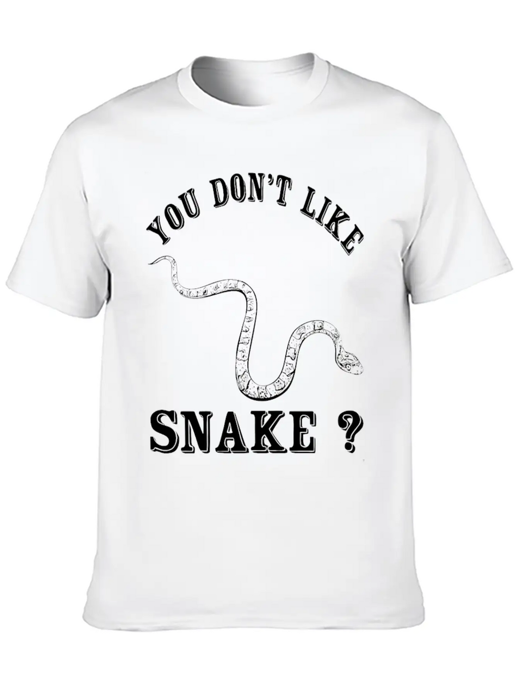 Snake - You Don't Like Snake? Bye Unisex Casual T-Shirt – Clean Design For Daily Comfort