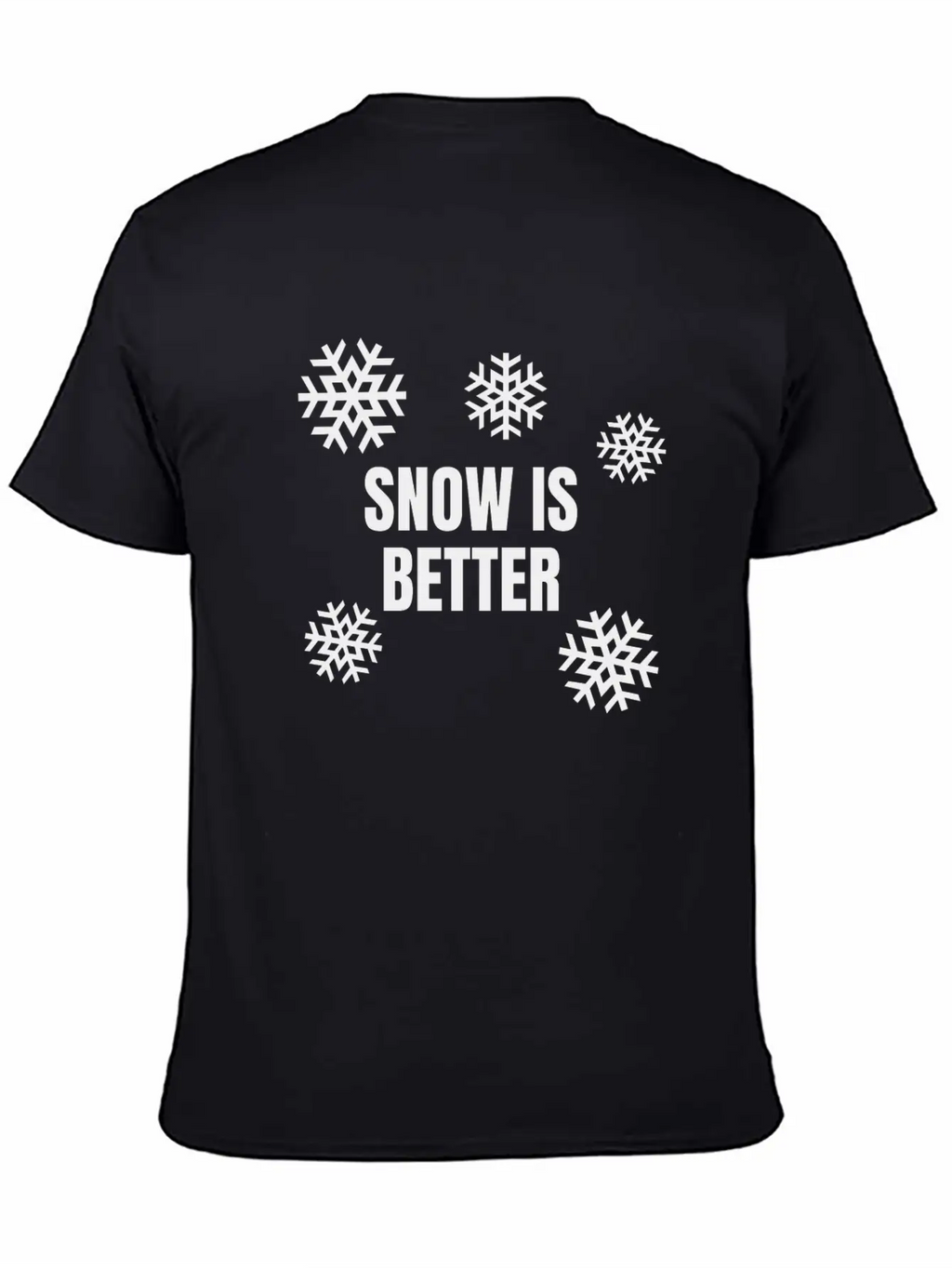 Snow Is Better Breathable Soft Cotton T-Shirt – Timeless Casual Look