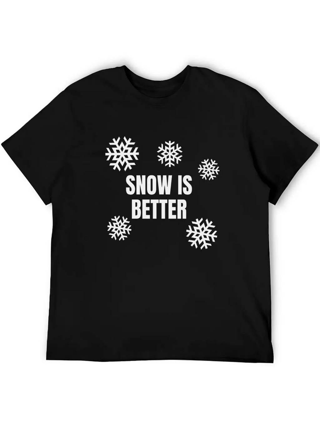 Snow Is Better Breathable Soft Cotton T-Shirt – Timeless Casual Look