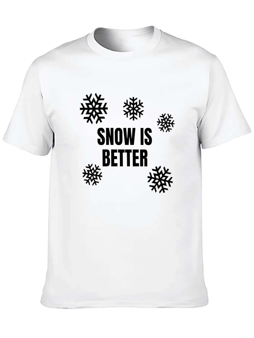 Snow Is Better Breathable Soft Cotton T-Shirt – Timeless Casual Look