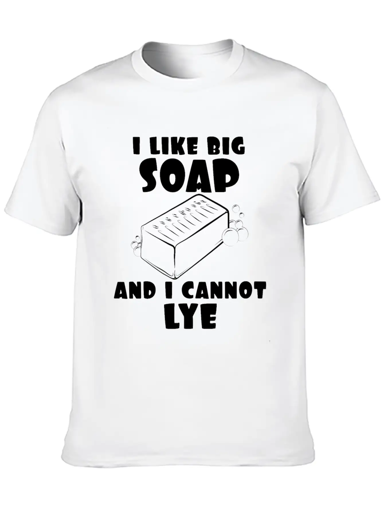 Soap I Like Cannot Lye Lie Unisex Casual T-Shirt – Clean Design For Daily Comfort