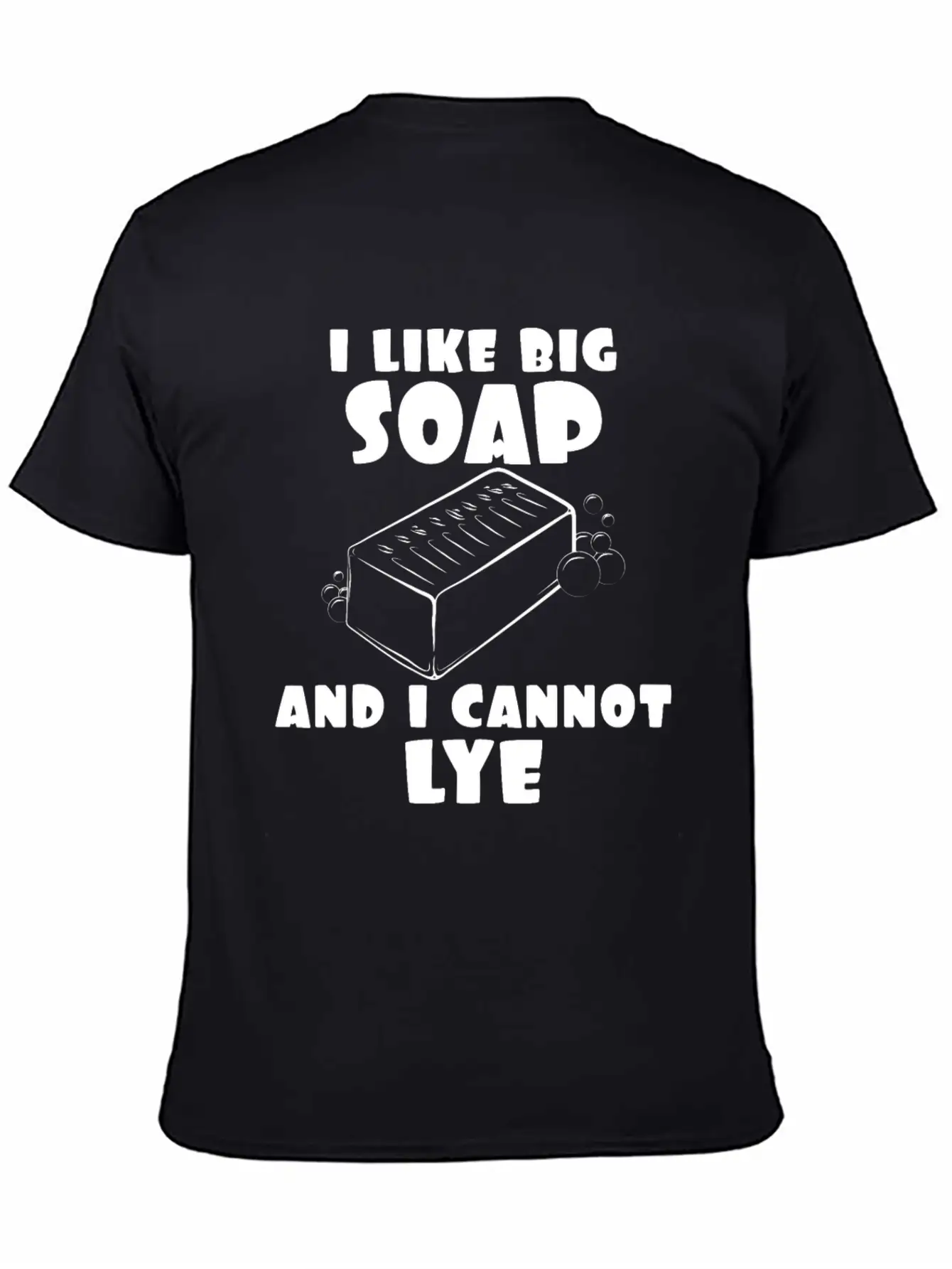 Soap I Like Cannot Lye Lie Unisex Casual T-Shirt – Clean Design For Daily Comfort