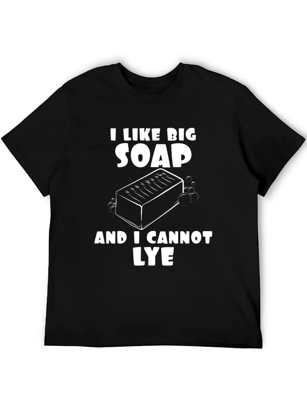 Soap I Like Cannot Lye Lie Unisex Casual T-Shirt – Clean Design For Daily Comfort