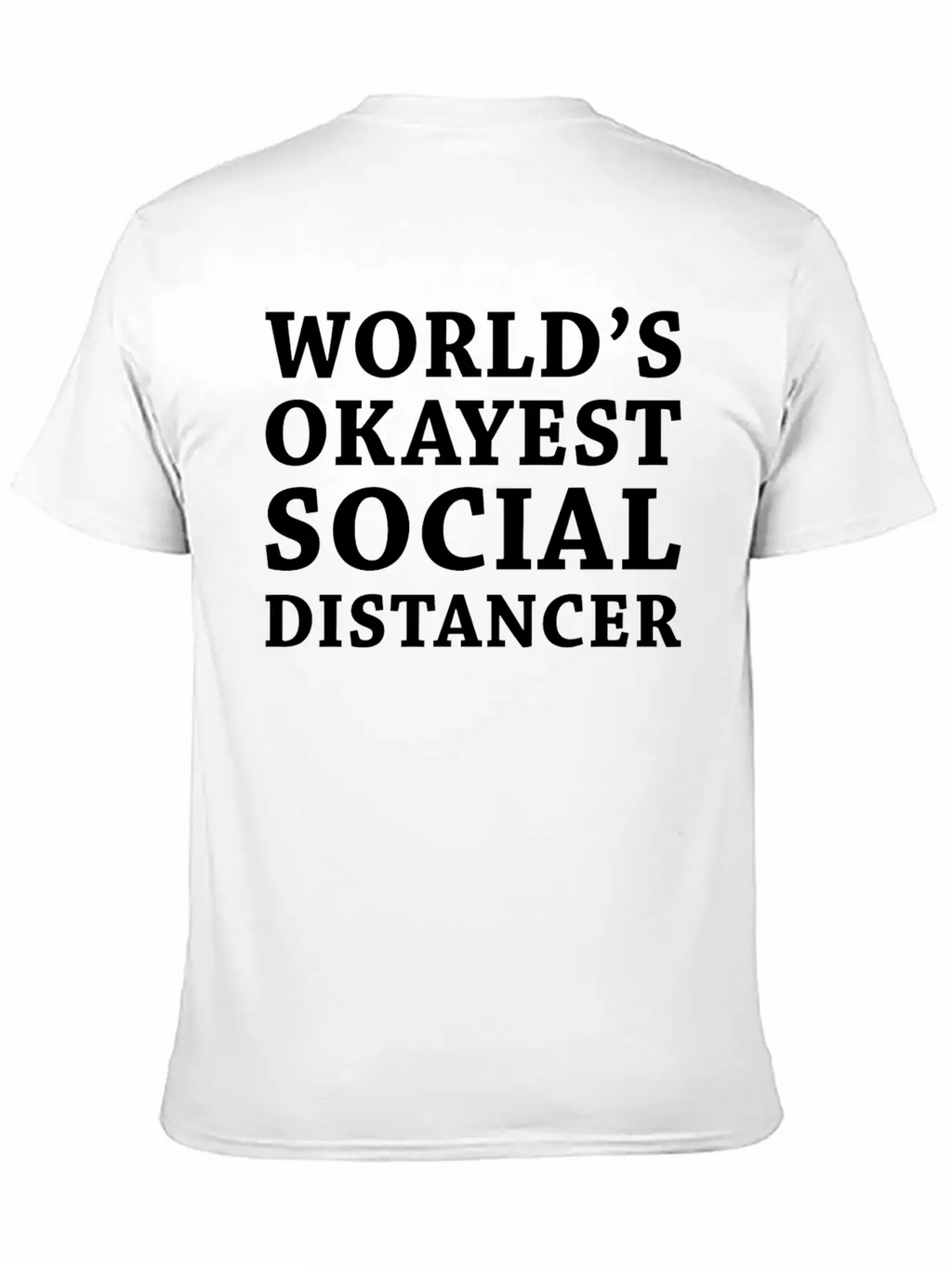 Social Distancer Breathable Soft Cotton T-Shirt – Timeless Casual Look