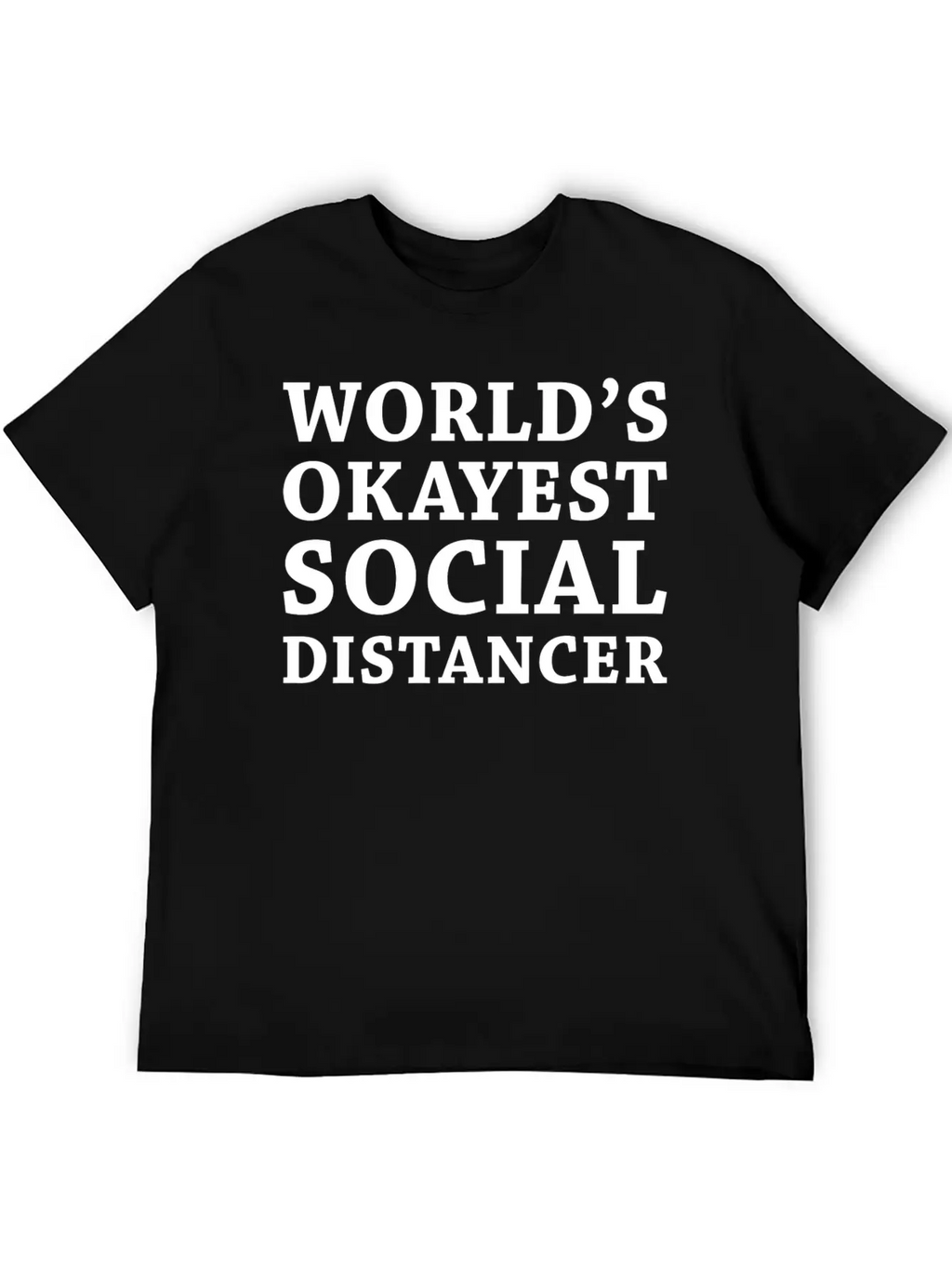 Social Distancer Breathable Soft Cotton T-Shirt – Timeless Casual Look