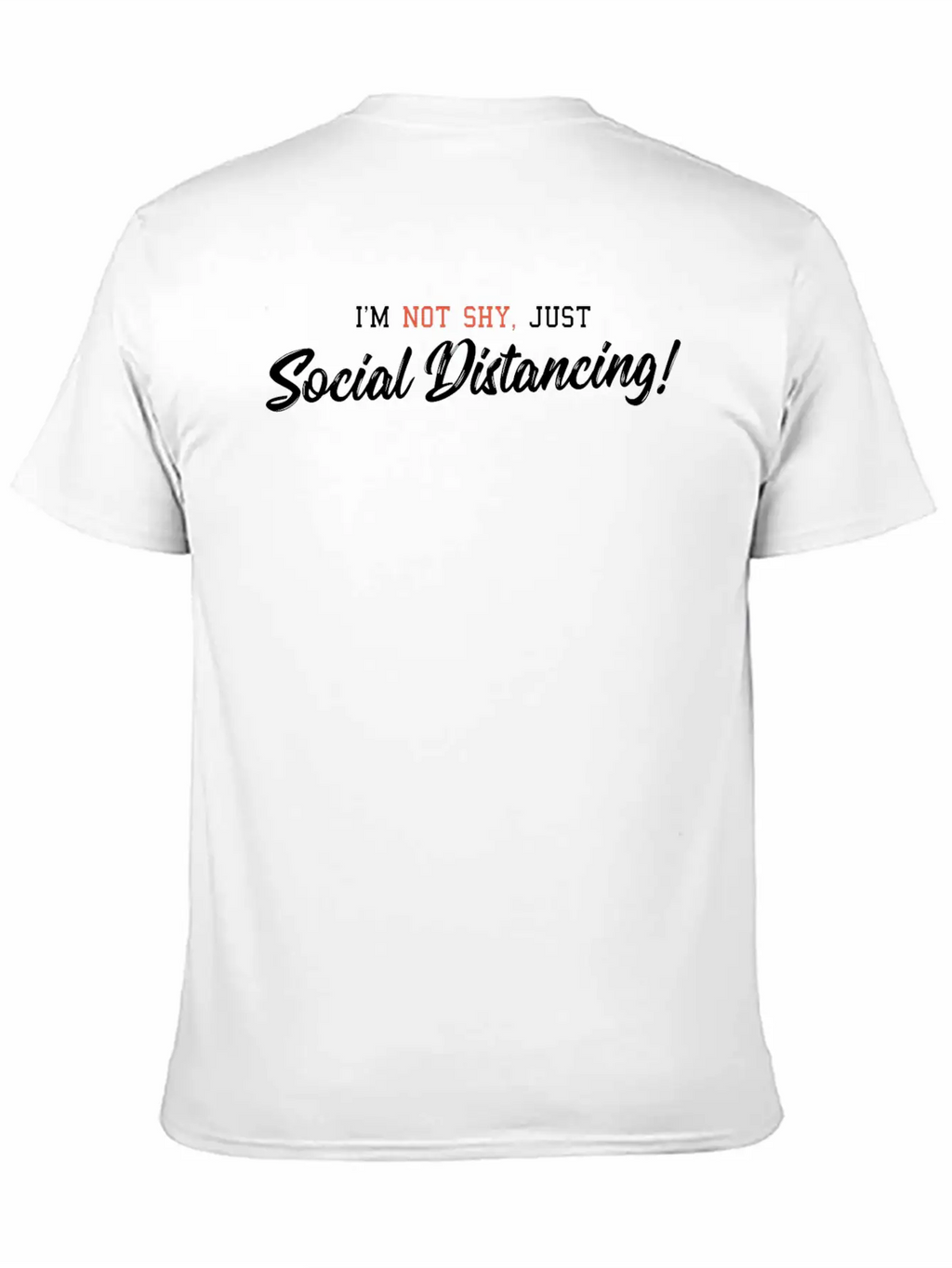 Social Distancing I'm Not Shy Unisex Casual T-Shirt – Clean Design For Daily Comfort