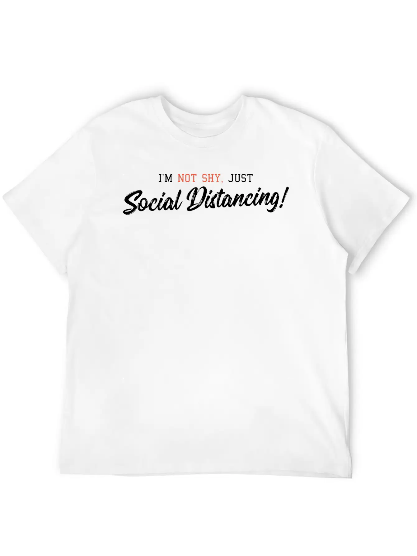 Social Distancing I'm Not Shy Unisex Casual T-Shirt – Clean Design For Daily Comfort