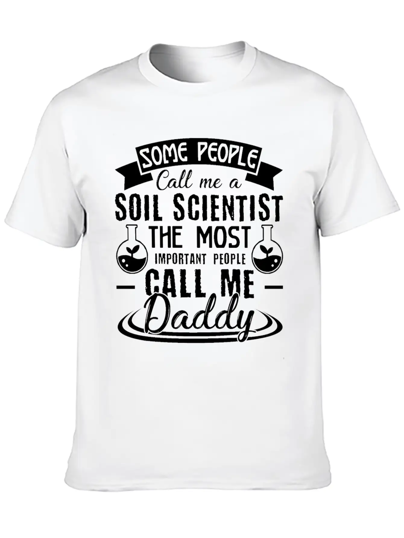 Soil Scientist Daddy Shirt Breathable Soft Cotton T-Shirt – Timeless Casual Look