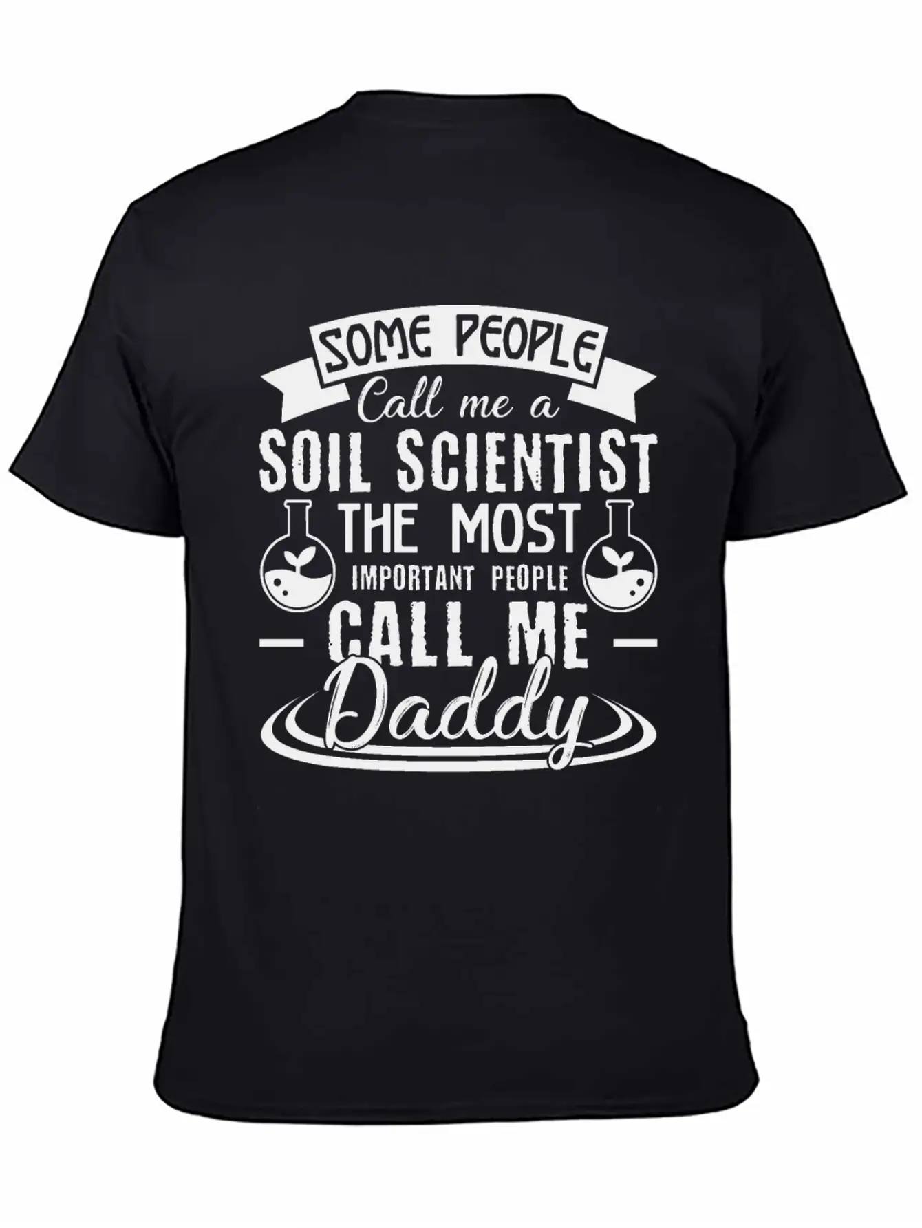 Soil Scientist Daddy Shirt Breathable Soft Cotton T-Shirt – Timeless Casual Look