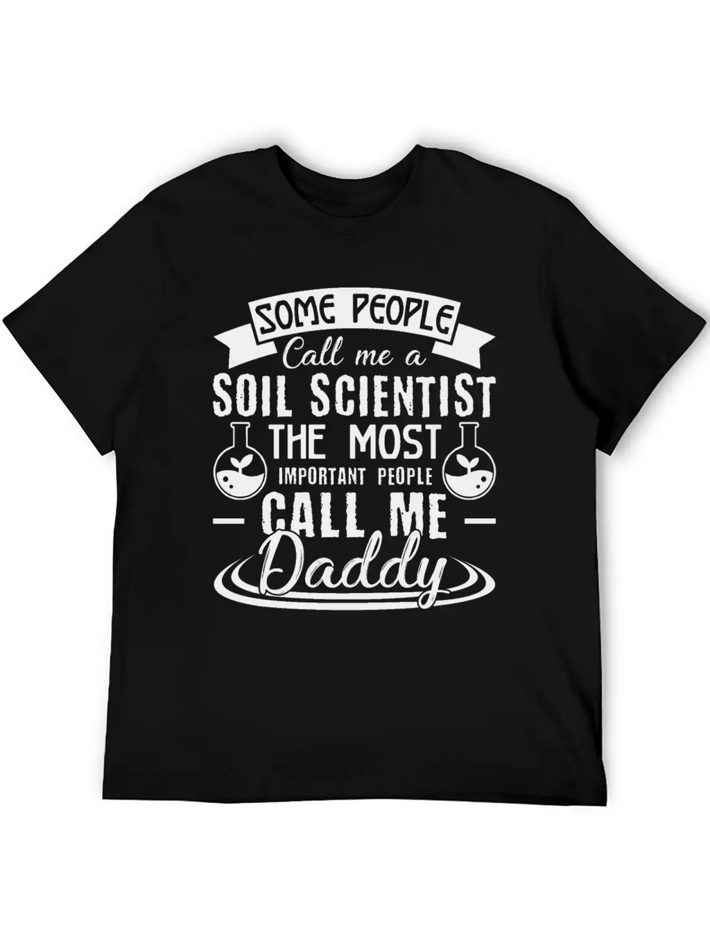Soil Scientist Daddy Shirt Breathable Soft Cotton T-Shirt – Timeless Casual Look