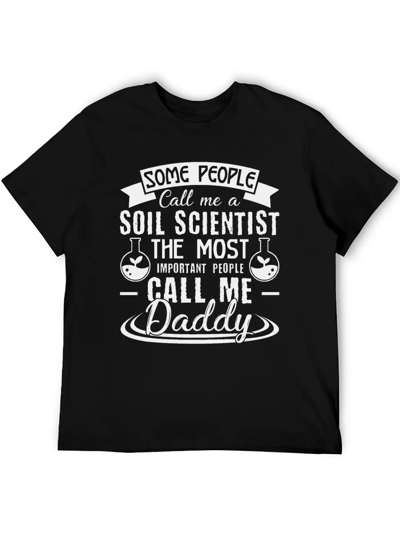 Soil Scientist Daddy Shirt Breathable Soft Cotton T-Shirt – Timeless Casual Look