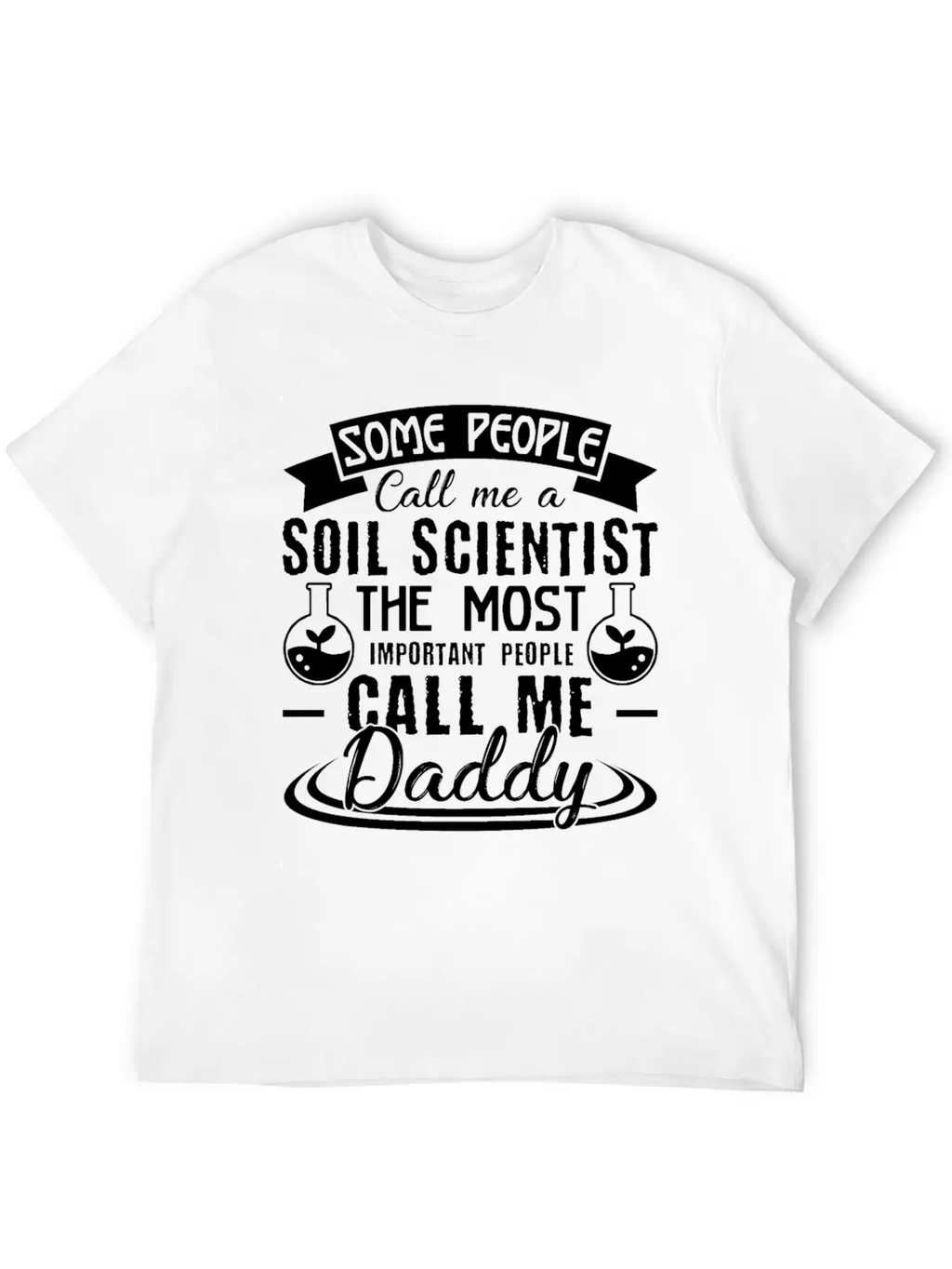 Soil Scientist Daddy Shirt Breathable Soft Cotton T-Shirt – Timeless Casual Look