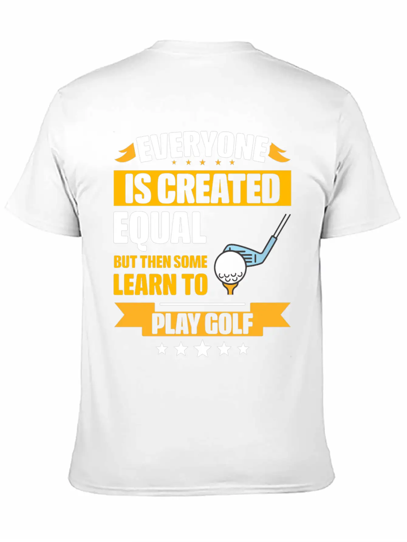 Some Learn To Play Golf Funny Unisex Short Sleeve Soft Cotton T-Shirt – Casual Everyday Wear