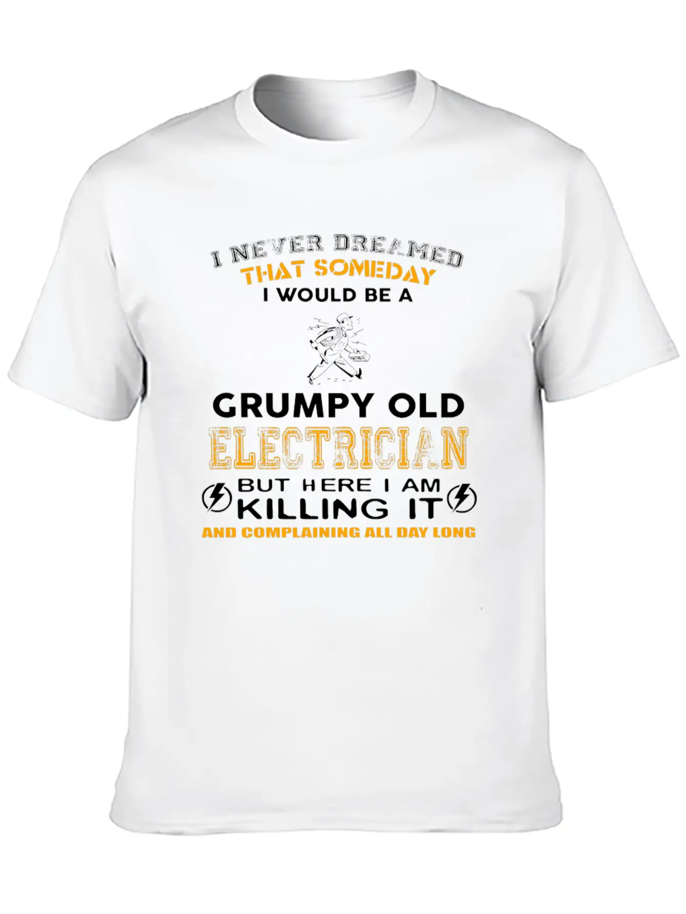 Someday I Would Be A Grumpy Old Electrician Classic Fit Graphic Tee For Daily Comfort – Unisex Cotton Shirt