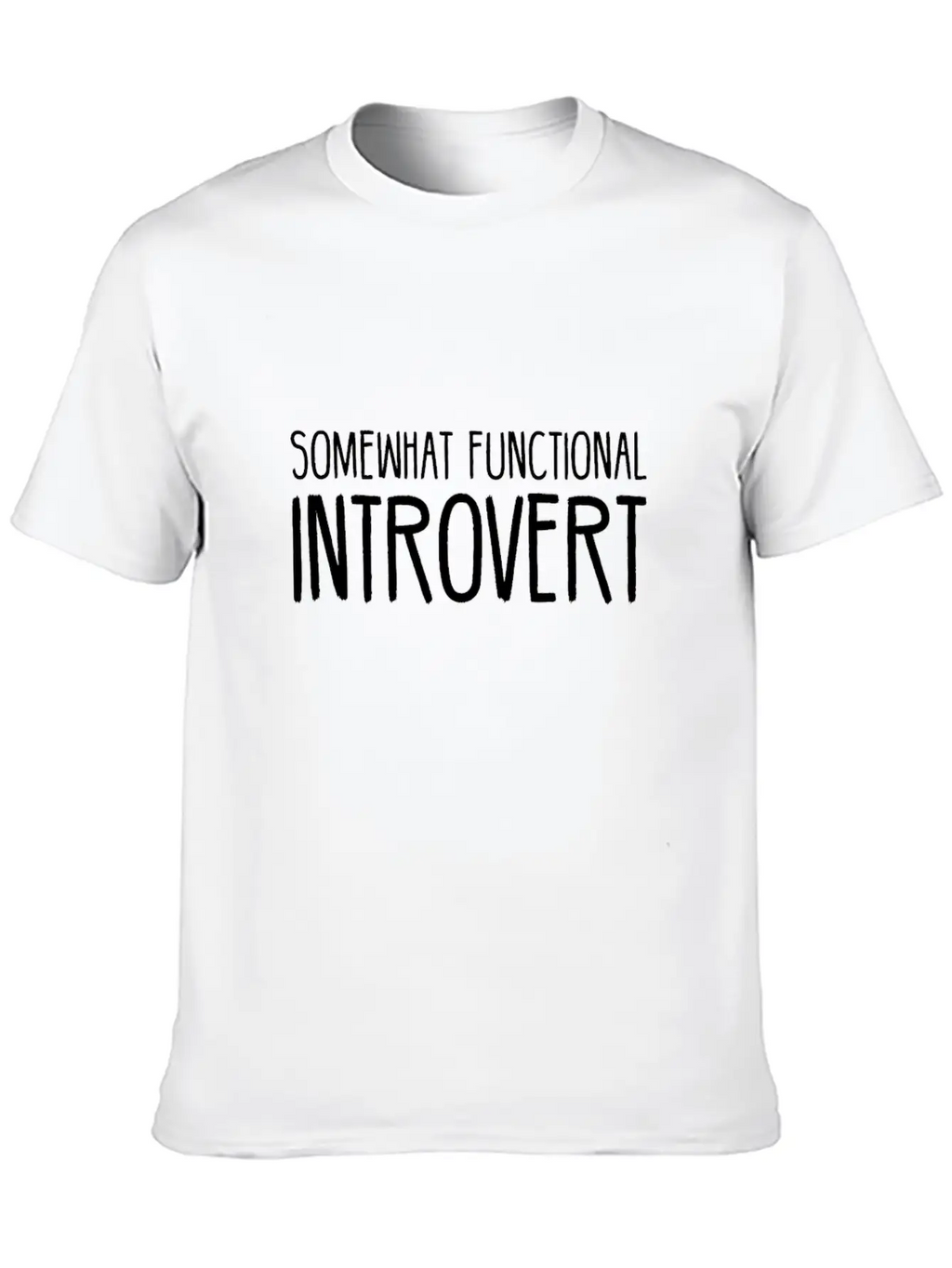 Somewhat Functional Introvert Breathable Soft Cotton T-Shirt – Timeless Casual Look