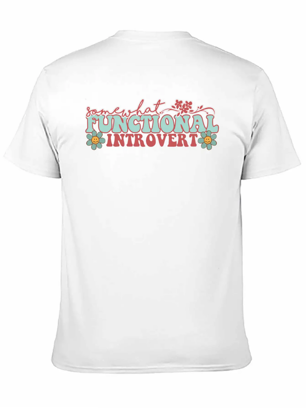 SOMEWHAT FUNCTIONAL INTROVERT Unisex Casual T-Shirt – Clean Design For Daily Comfort
