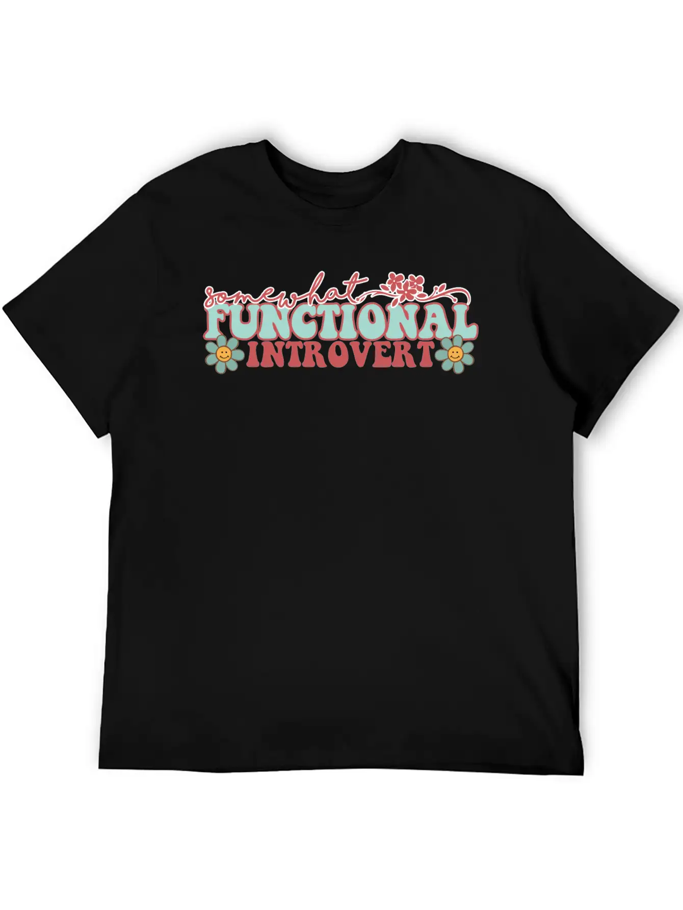 SOMEWHAT FUNCTIONAL INTROVERT Unisex Casual T-Shirt – Clean Design For Daily Comfort