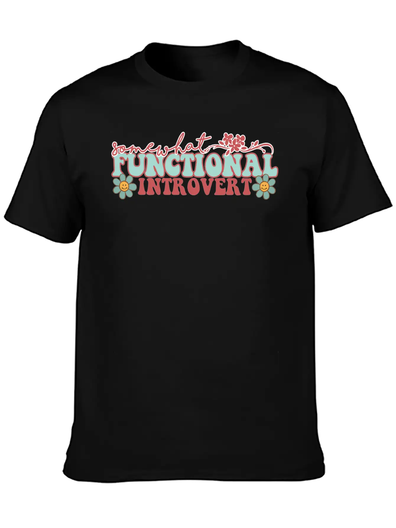 SOMEWHAT FUNCTIONAL INTROVERT Unisex Casual T-Shirt – Clean Design For Daily Comfort