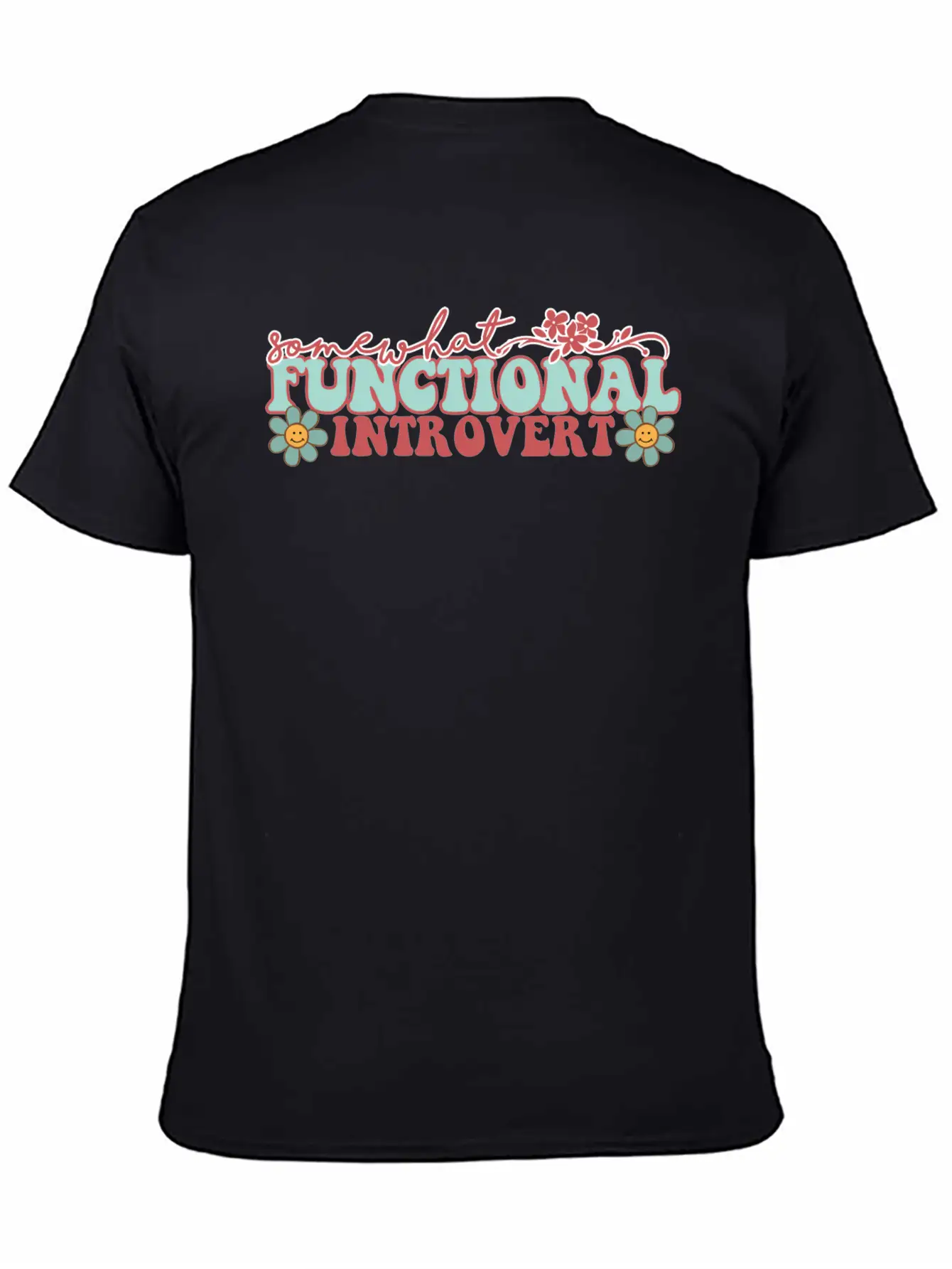 SOMEWHAT FUNCTIONAL INTROVERT Unisex Casual T-Shirt – Clean Design For Daily Comfort