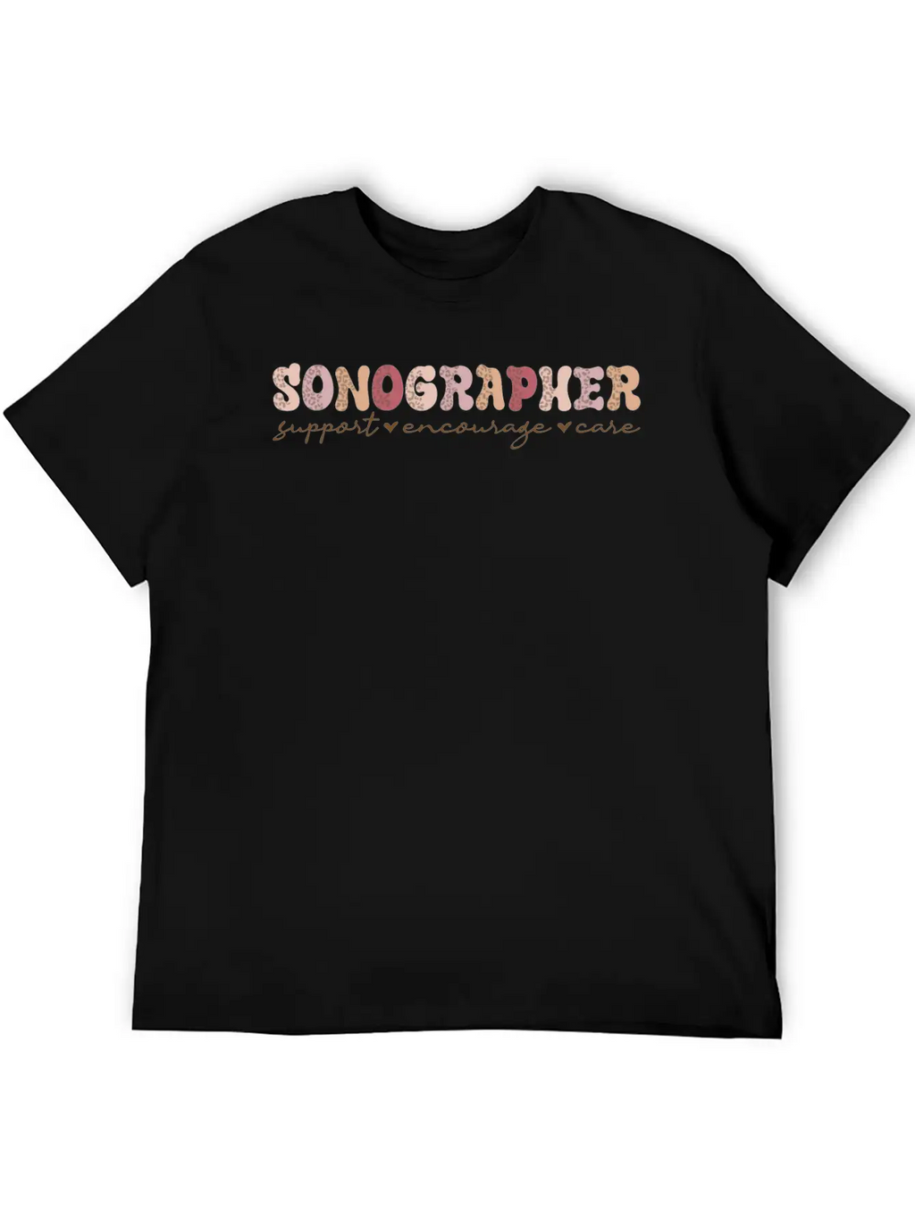 Sonographer Support Encourage Care Breathable Graphic T-Shirt – Perfect For Casual Days