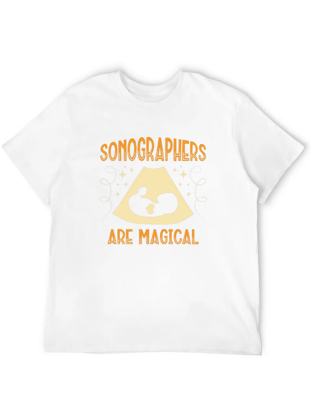 Sonographers Are Magical Job Medical Ultrasound Essential Cotton Tee For Daily Outfits – Unisex Style