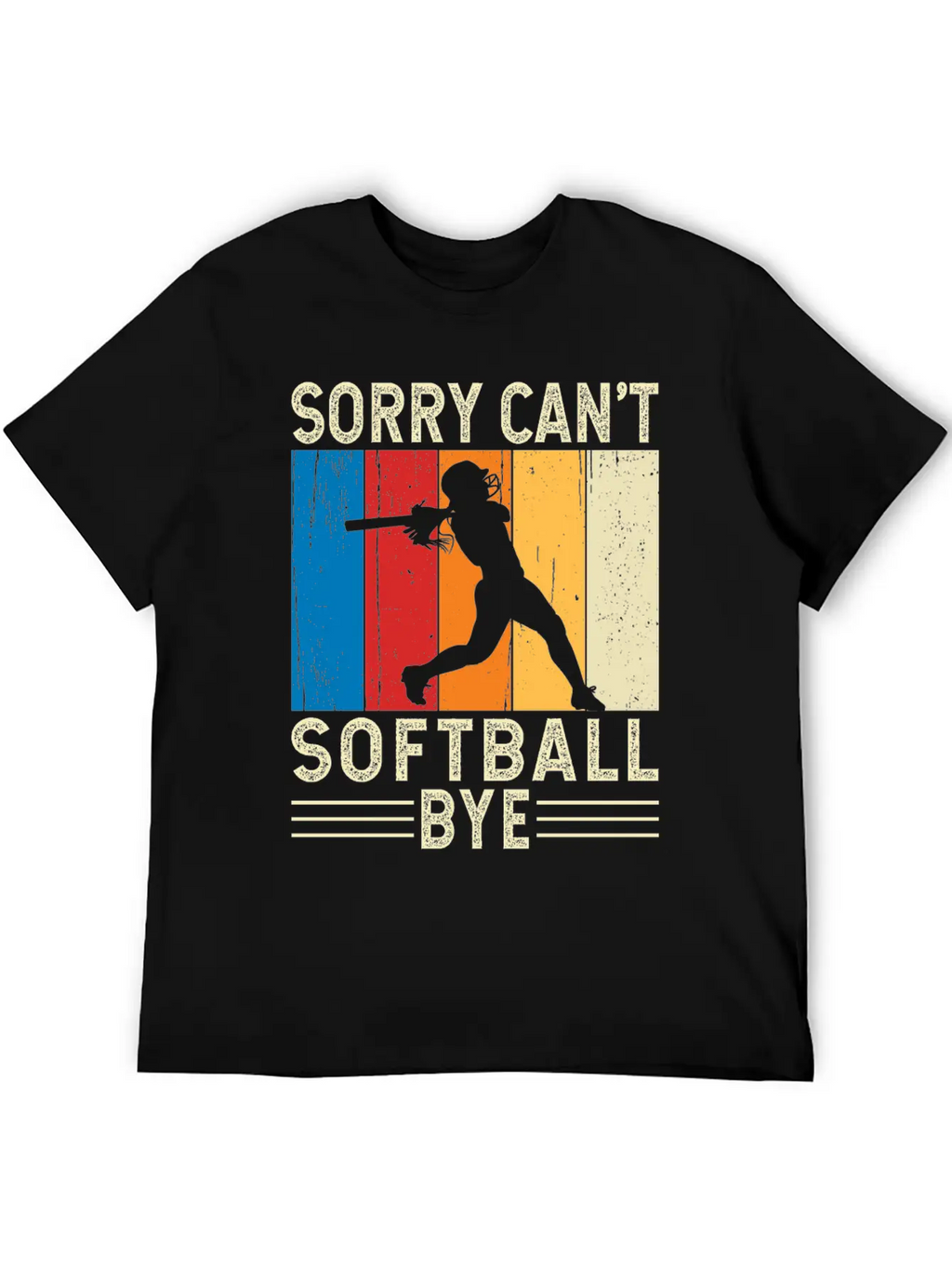 Sorry Can't Softball Bye Breathable Soft Cotton T-Shirt – Timeless Casual Look